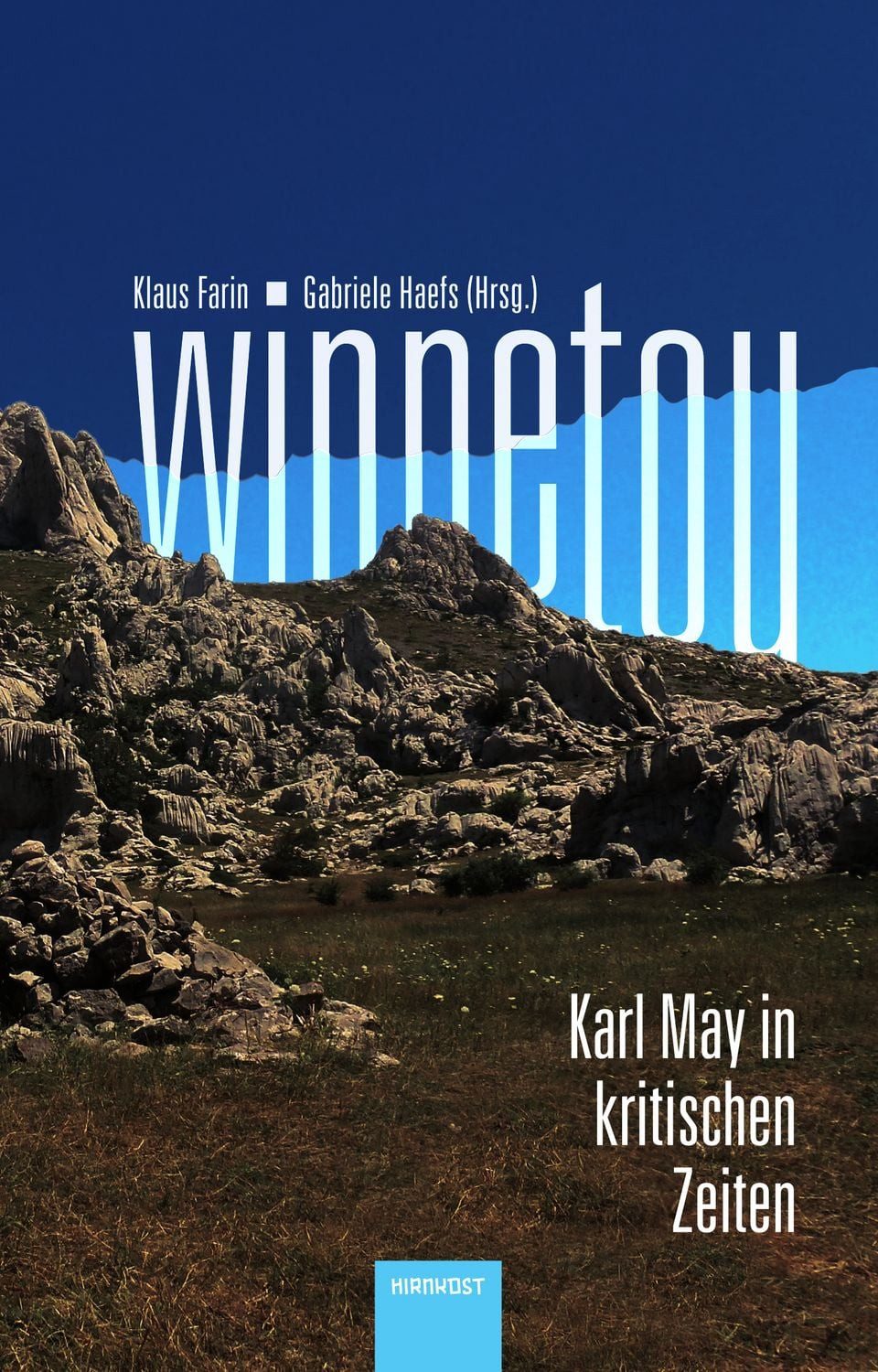 Winnetou. Karl May in kritischen Zeiten / diverse