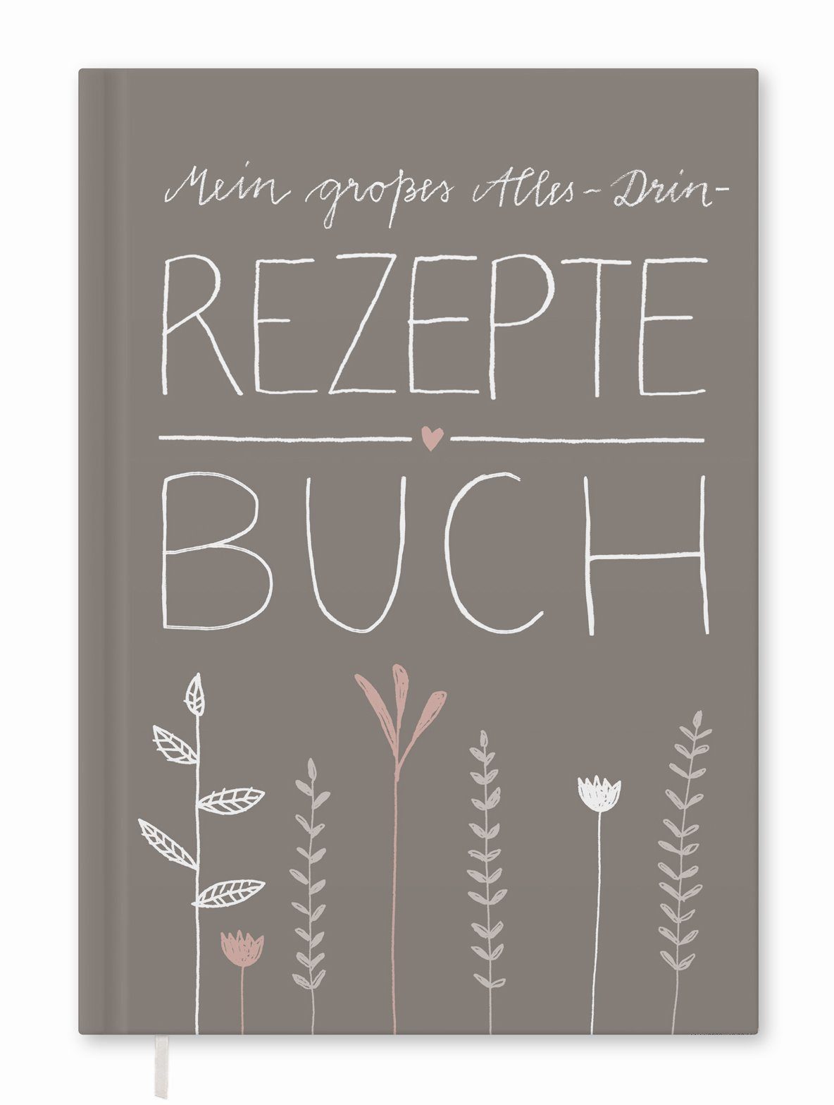 Eine der Guten Verlag Notizbuch Rezeptbuch - Mein großes alles-drin Rezeptbuch, beige, Großes A4 DIY Kochbuch zum Selberschreiben, Handlettering, Hardcover