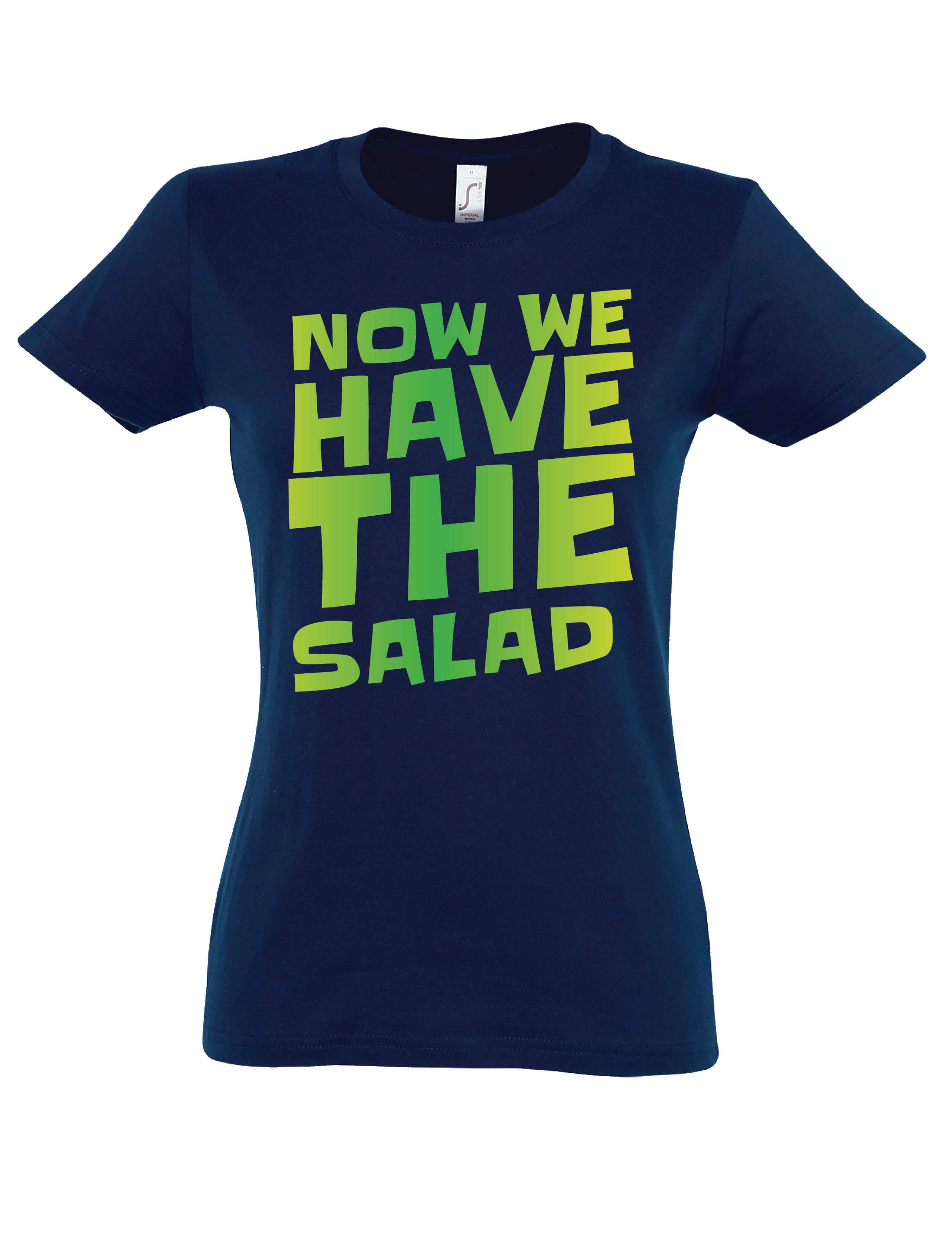 Print-Shirt "Jetzt haben wir denn Salat" Damen T-Shirt witzig Aufdruck Geschenk