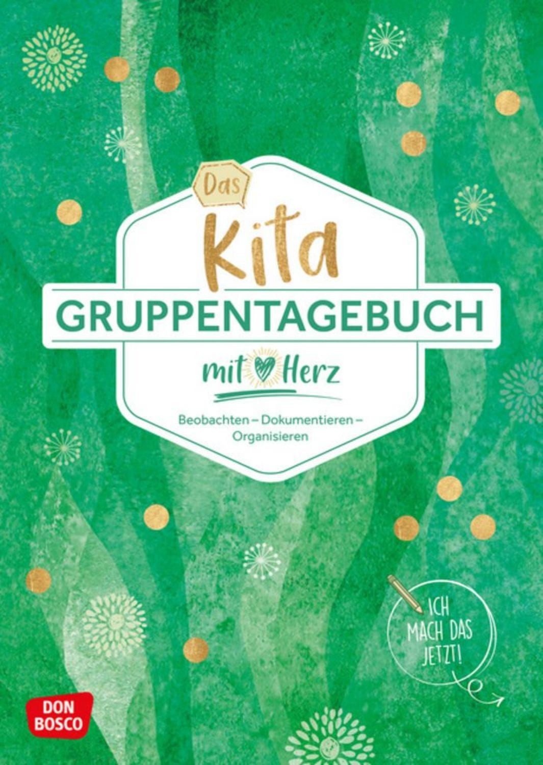 Das Kita-Gruppentagebuch (DIN A 4, Variante ""Grün) / diverse
