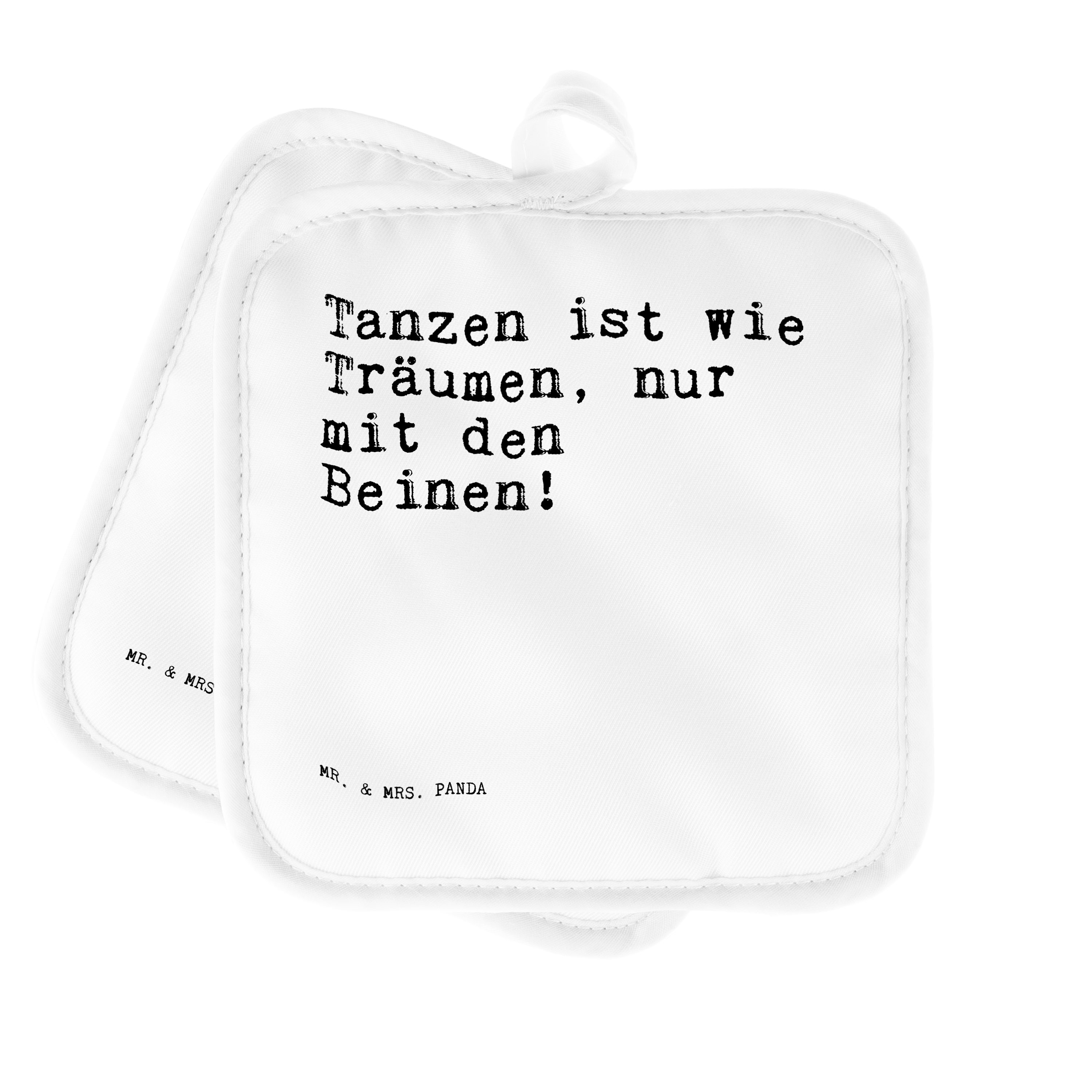 Mr. & Mrs. Panda Topflappen Tanzen ist wie Träumen,... - Weiß - Geschenk, Weisheiten, Zitate, Top, (1-tlg)