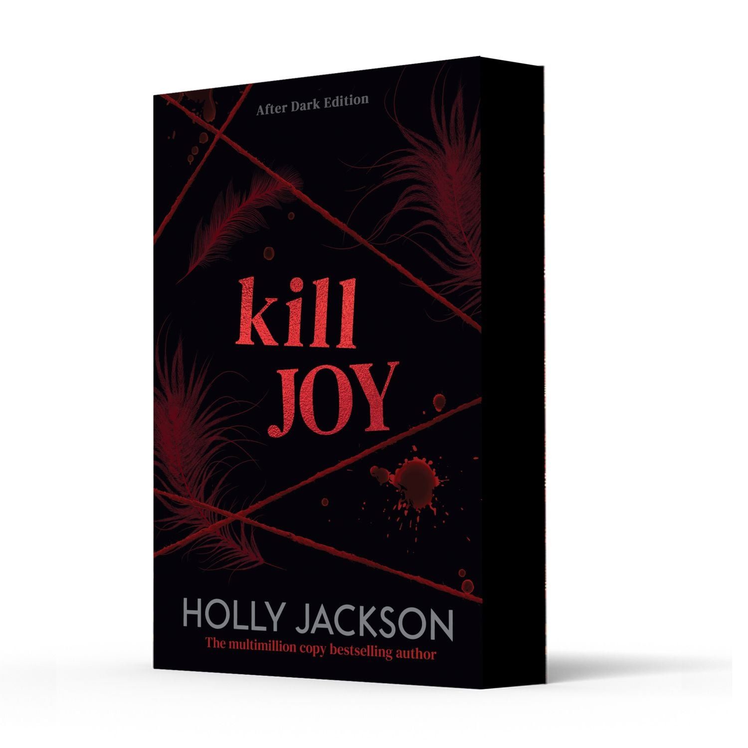 Kill Joy. After Dark Edition / Holly Jackson