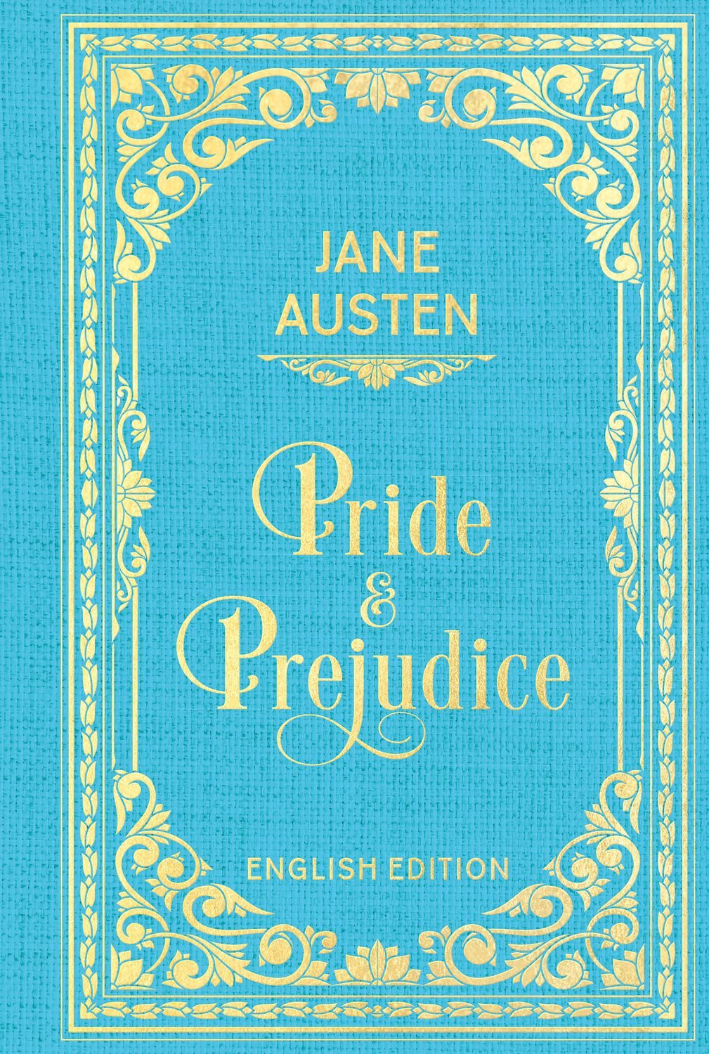Belletristik Pride and Prejudice Clothbound with Gold Embossing (English Edition) Jane Austen