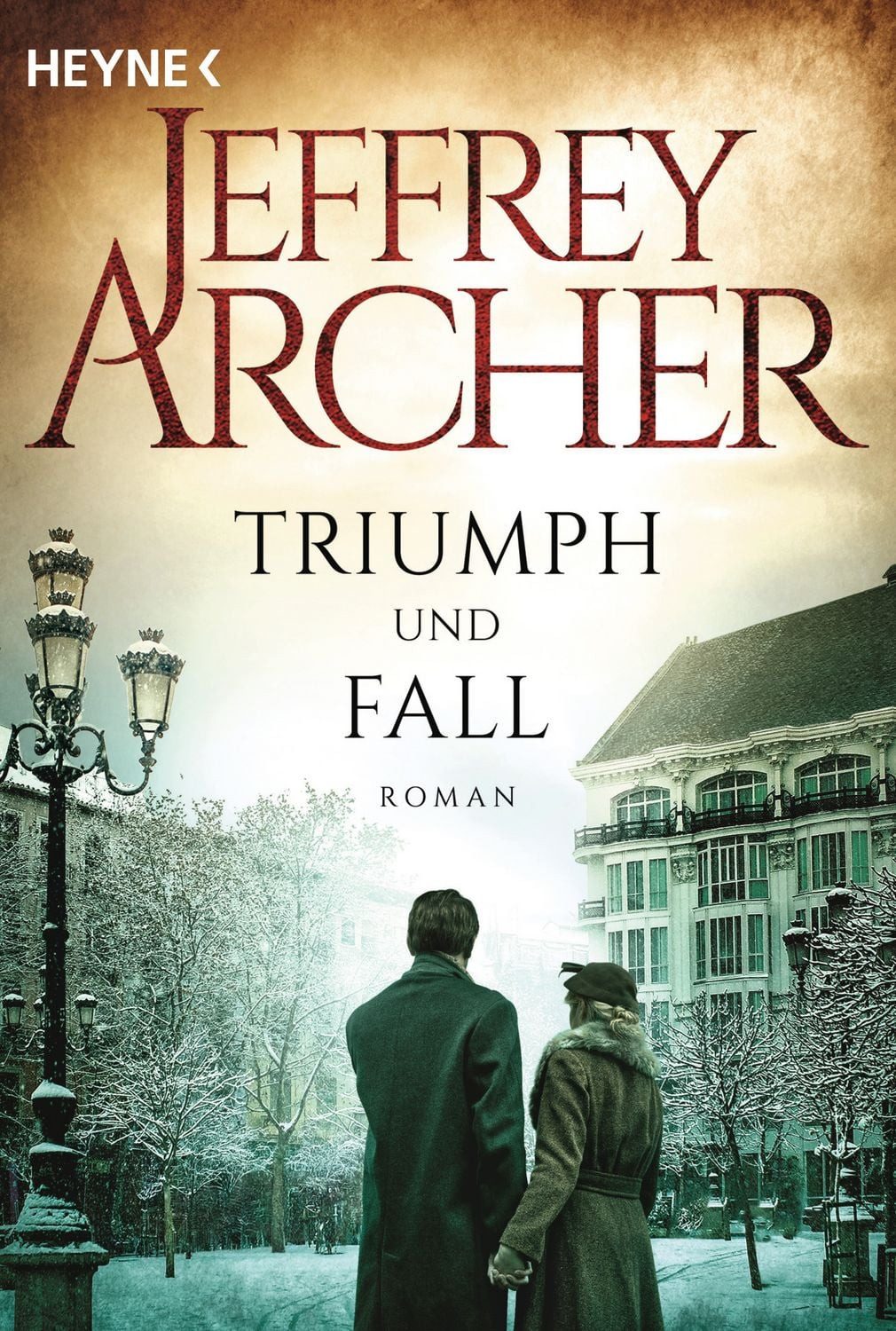 Triumph und Fall / Jeffrey Archer