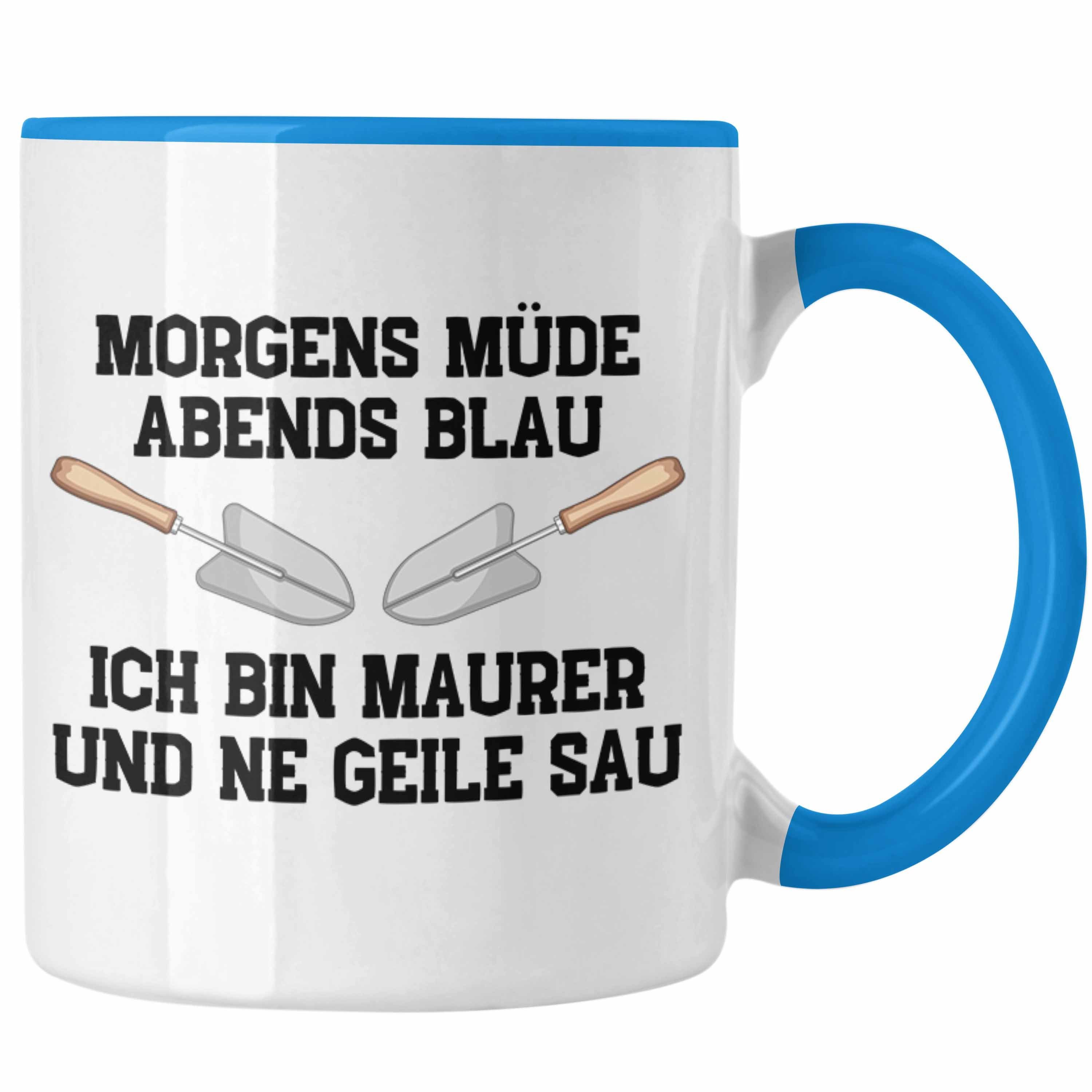 Trendation Tasse Trendation - Maurer Tasse Geschenk Mit Spruch Maurer Geschenkidee Lustig Männer Kaffeetasse Blau