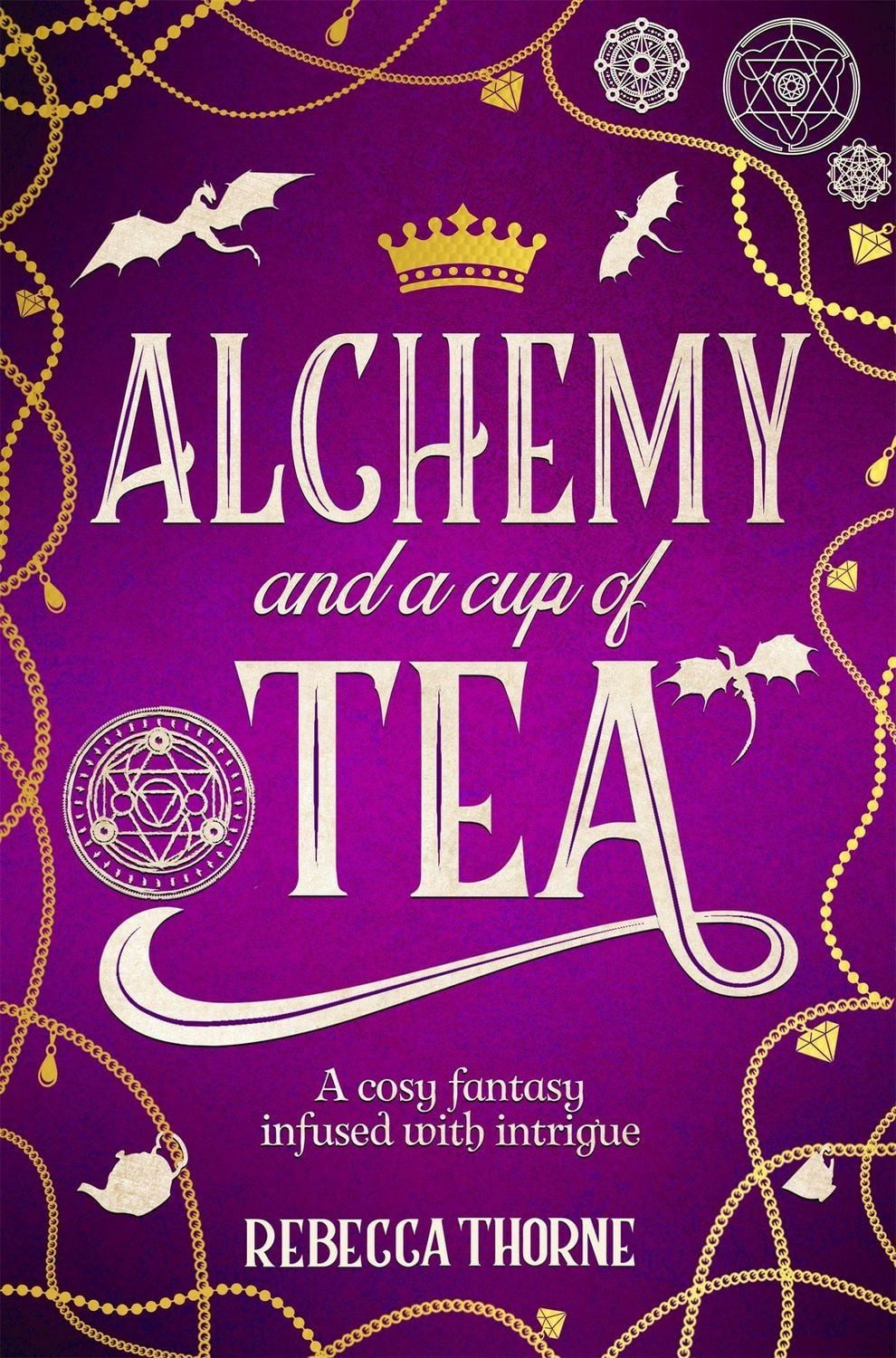 Alchemy and a Cup of Tea / Rebecca Thorne