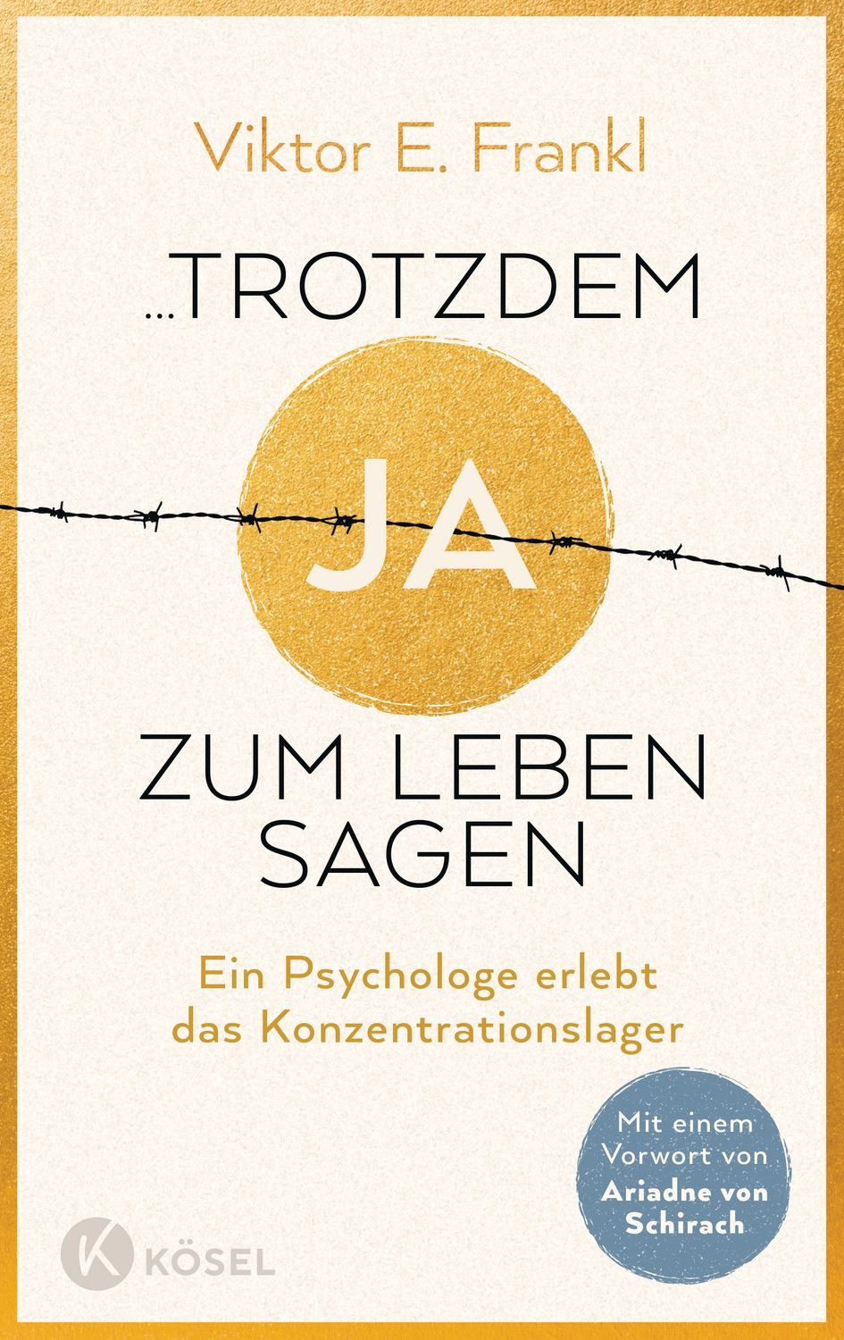 Sachbuch ...trotzdem Ja zum Leben sagen Ein Psychologe erlebt das Konzentration Viktor E. Frankl