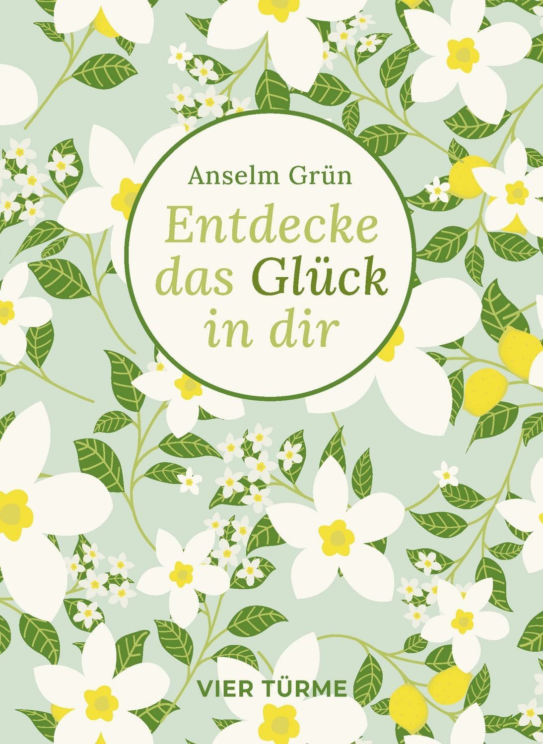 Entdecke das Glück in dir / Anselm Grün, X