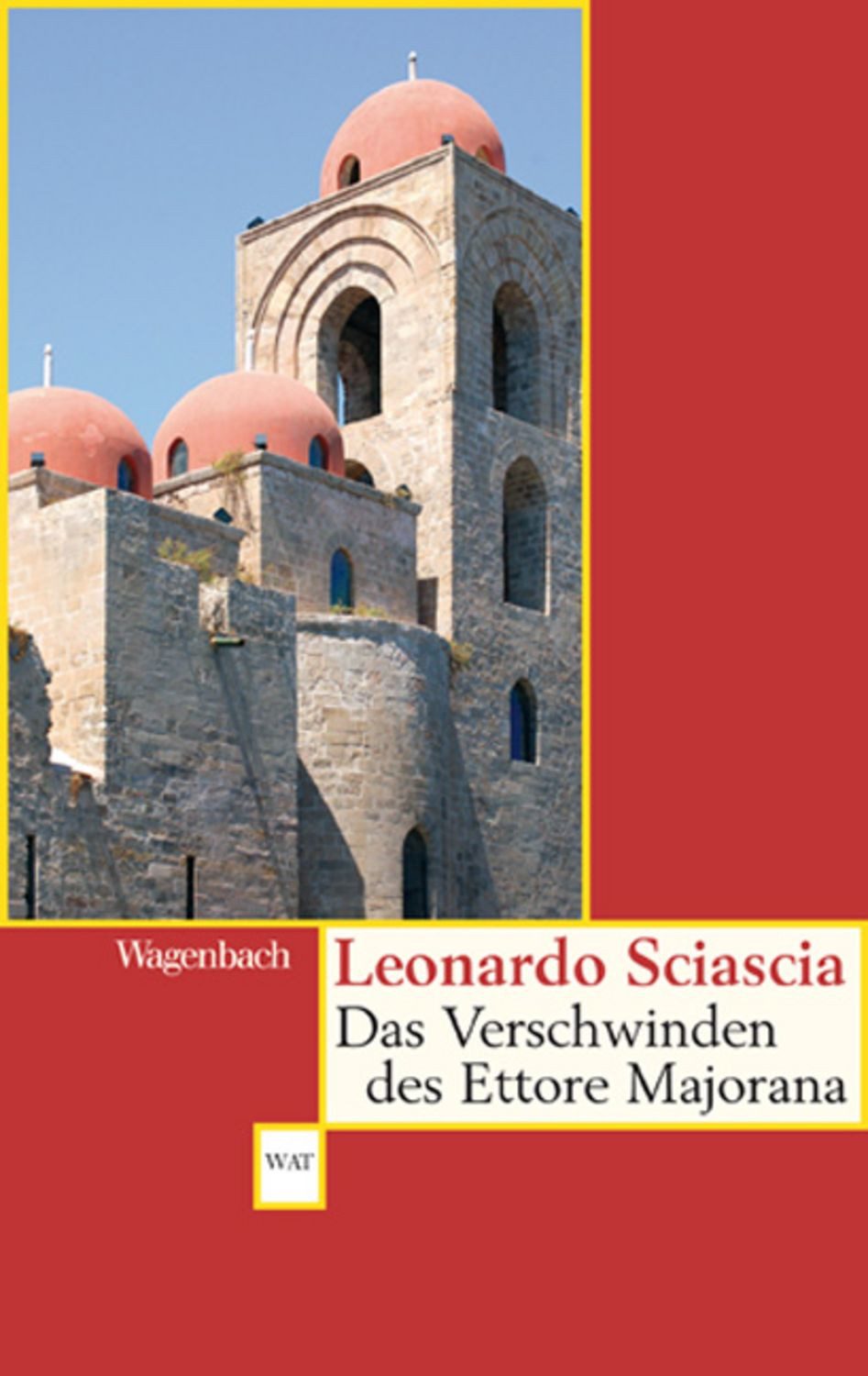 Das Verschwinden des Ettore Majorana / Leonardo Sciascia