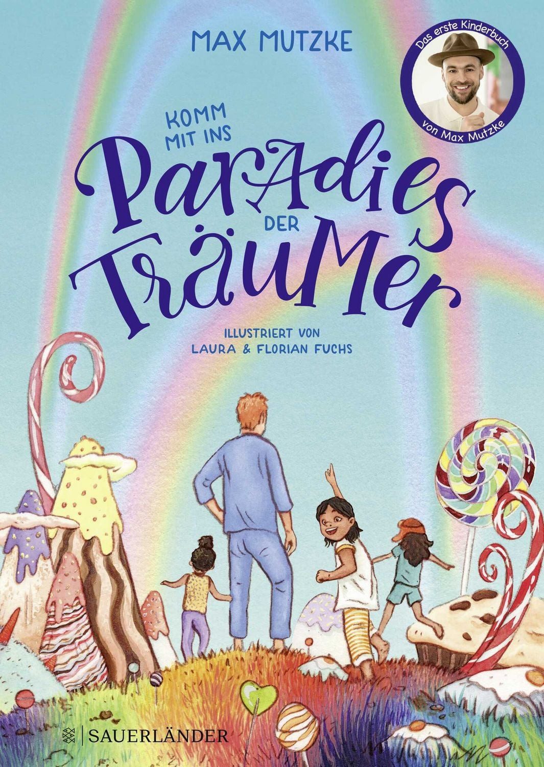 Komm mit ins Paradies der Träumer das erste Kinderbuch von Max Mutzke / Max Mutzke, X