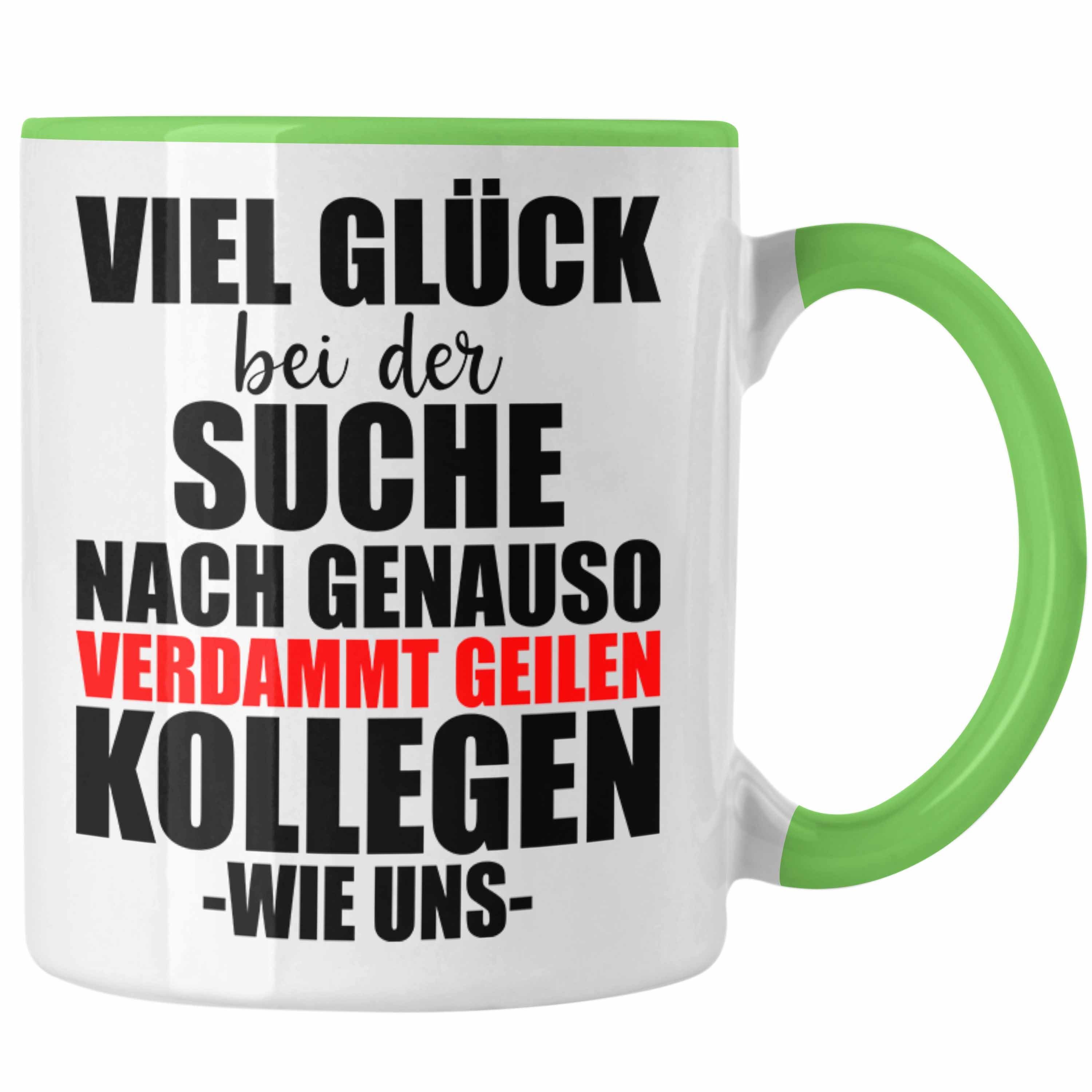 Trendation Tasse Jobwechsel Tasse Geschenk Kollegin Kollege Lustig Abschiedsgeschenk Sprüche - Verdammt Geile Kollegen Grün