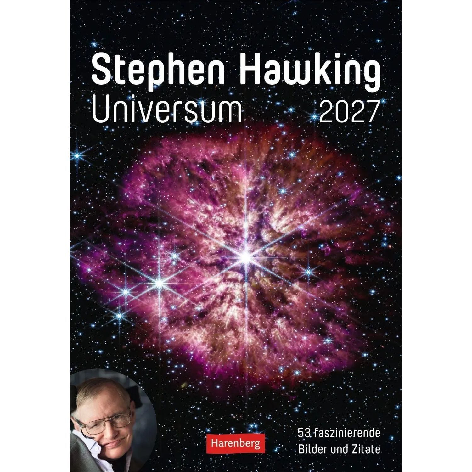 Harenberg Kalender Verlag Wandkalender Stephen Hawking - Universum Wochenplaner 2027 - 53 faszinierende...