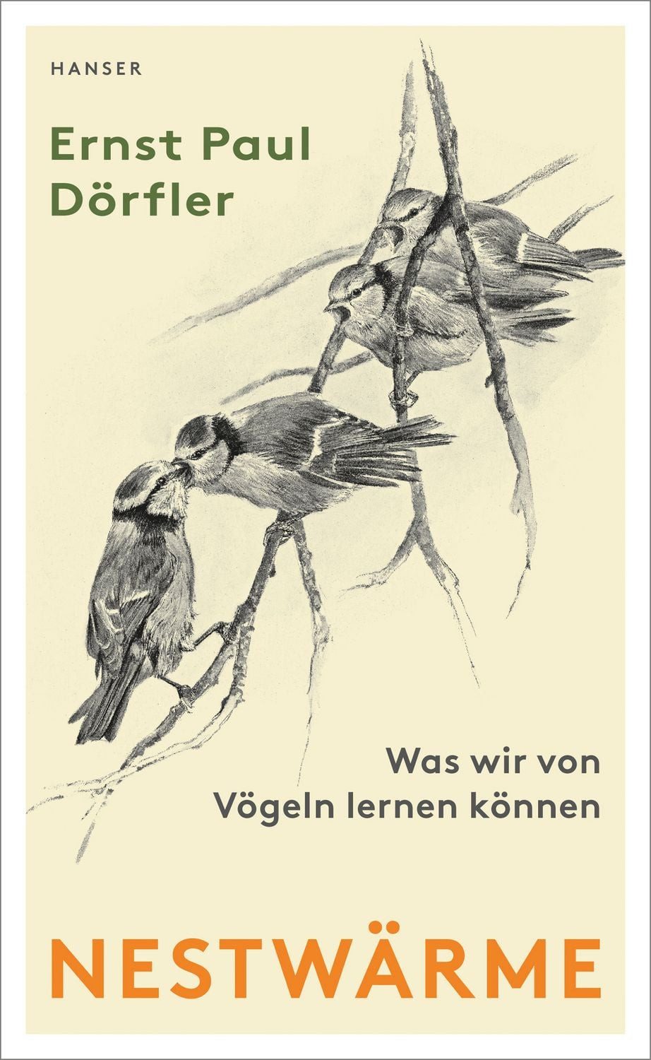 Nestwärme / Ernst Paul Dörfler, Was wir von Vögeln lernen können
