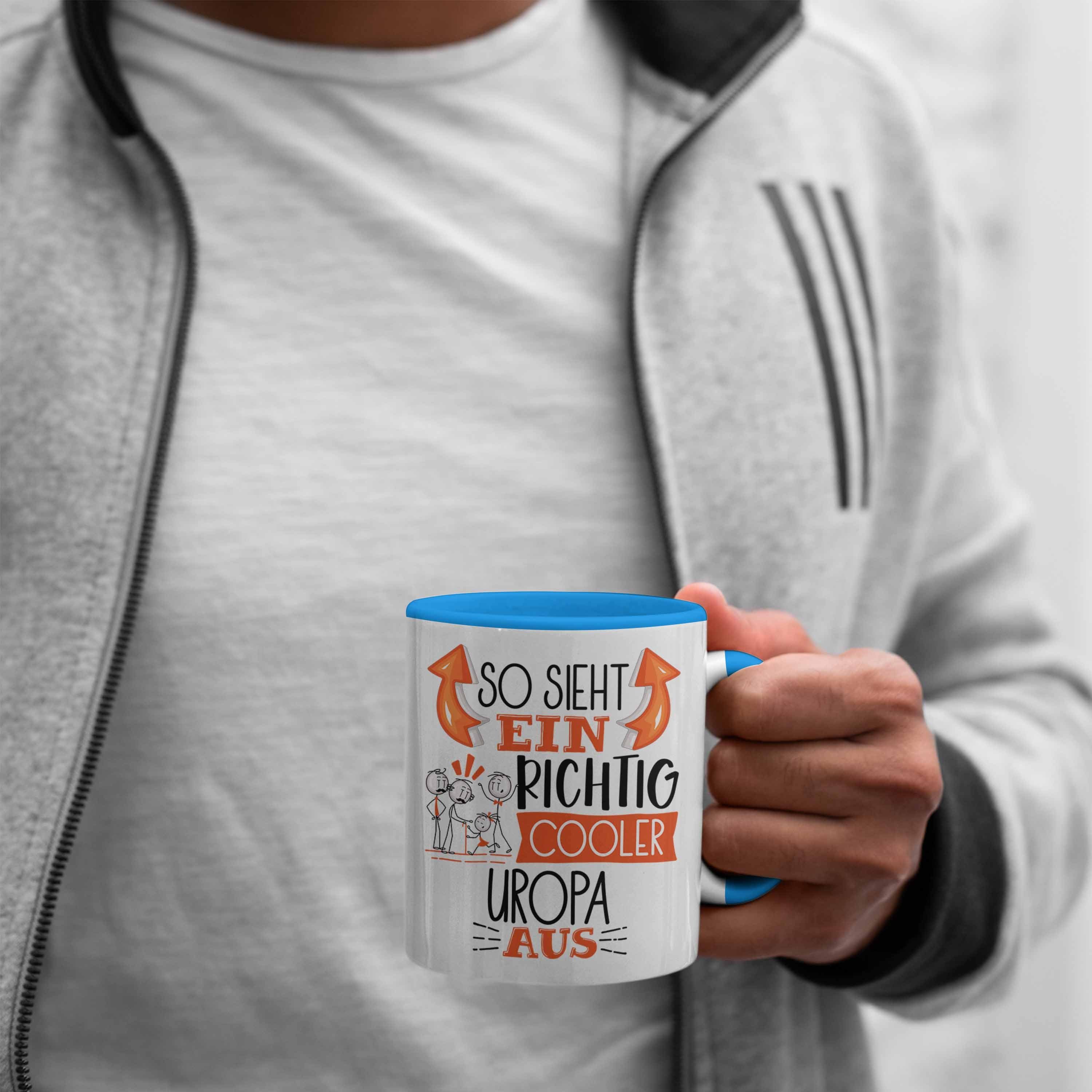 So Uropa Tasse Geschenk RIchtig Aus Blau Geschenkid Trendation Tasse Uropa Cooler Sieht Ein