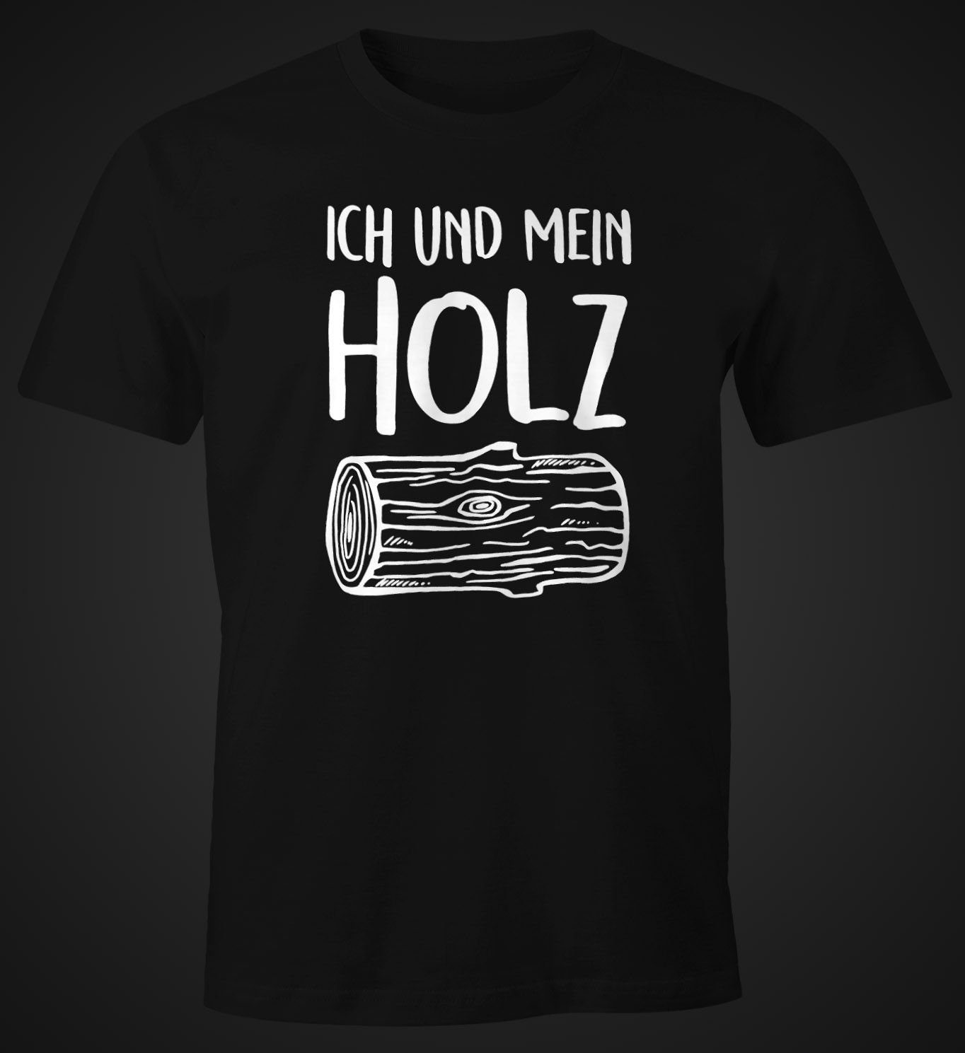 MoonWorks Print-Shirt Herren T-Shirt Ich und mein Holz Fun-Shirt mit Print