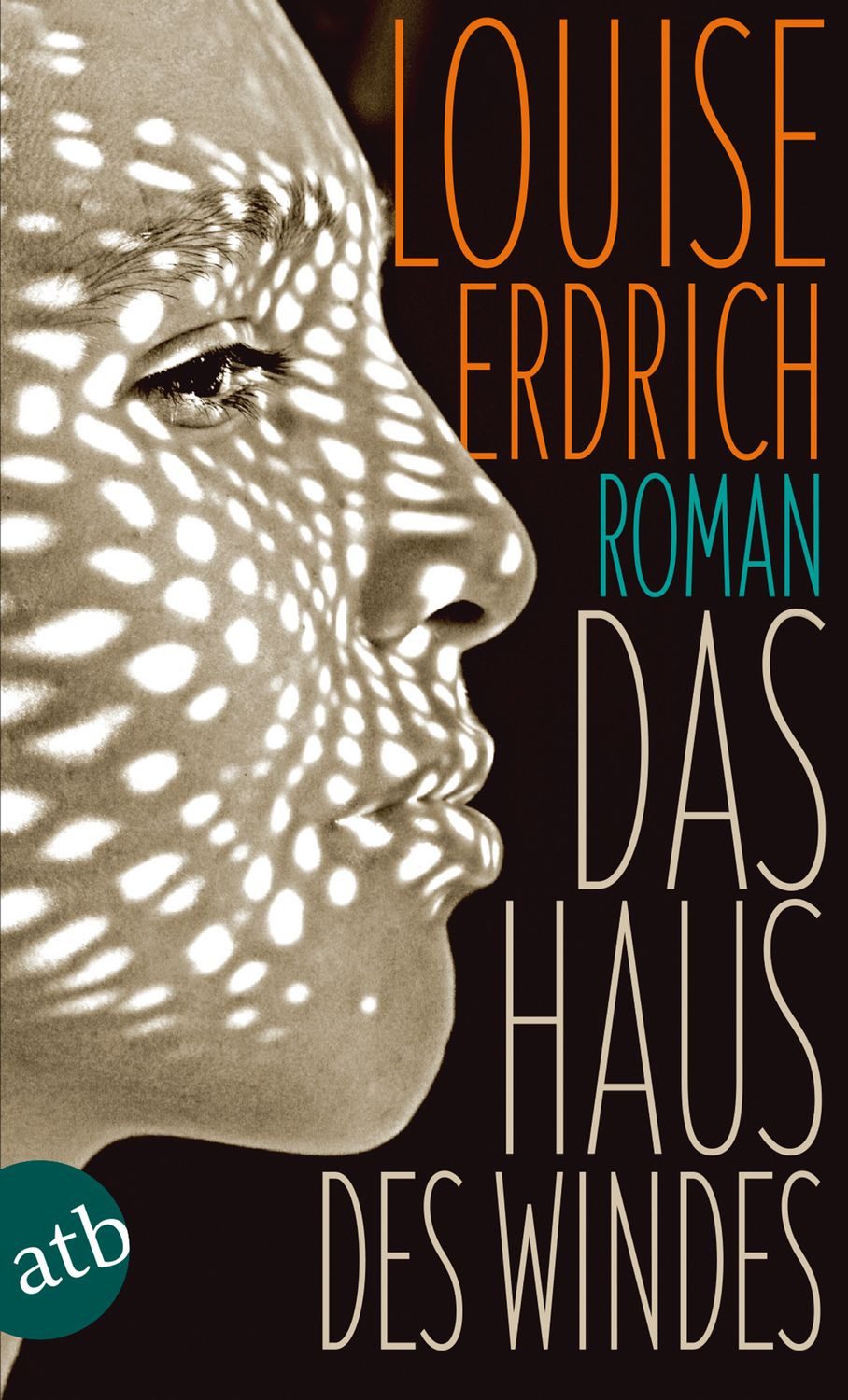 Das Haus des Windes / Louise Erdrich, Roman
