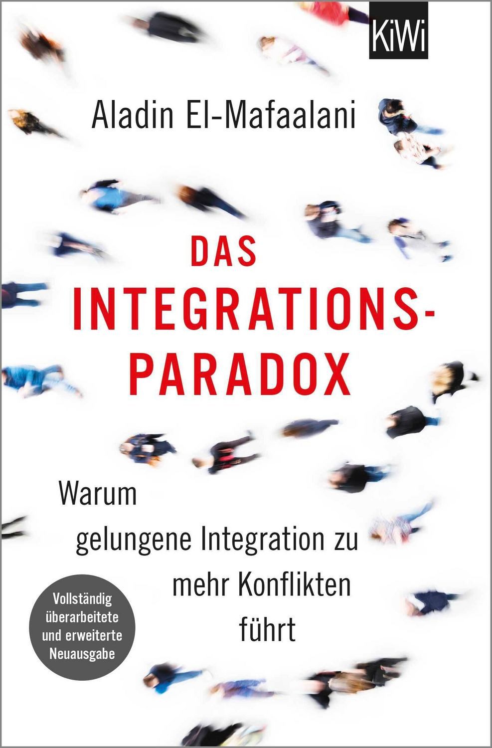 Das Integrationsparadox / Aladin El-Mafaalani