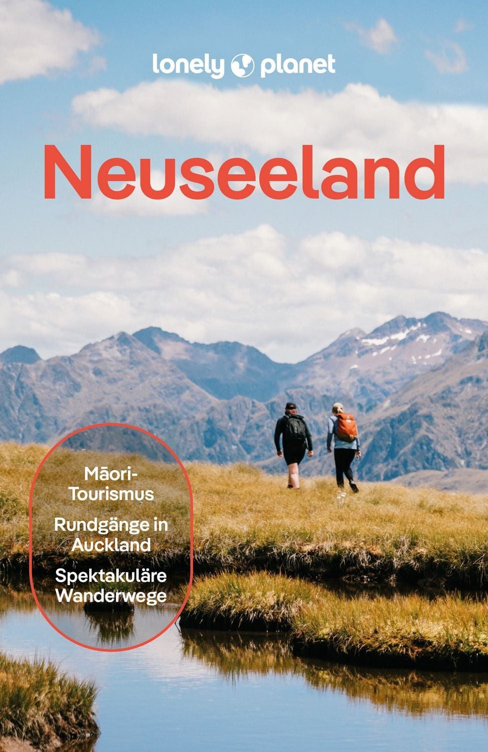 Reiseführer LONELY PLANET Reiseführer Neuseeland Eigene Wege gehen und Einzigartig Roxanne de Bruyn, Brett Atkinson, Peter Dragicevich, Catherine Le Nevez, Craig McLachlan
