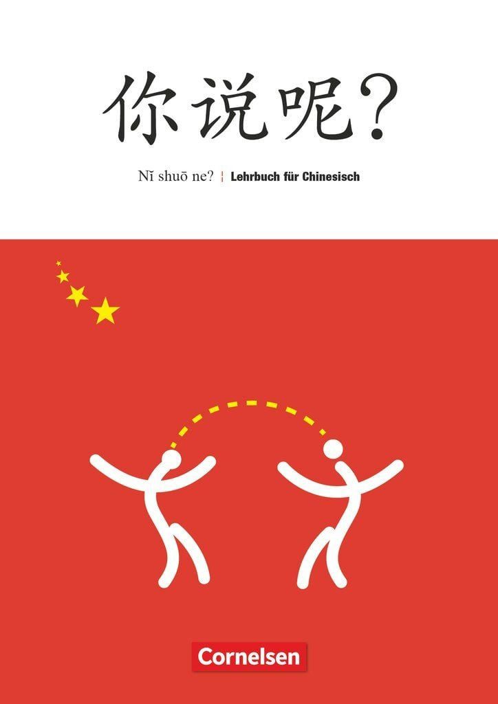 Ni shuo ne? - Lehrwerk für Chinesisch Schulbuch / Arnaud Arslangul, Claude Lamouroux, Isabelle Pillet, Schulbuch