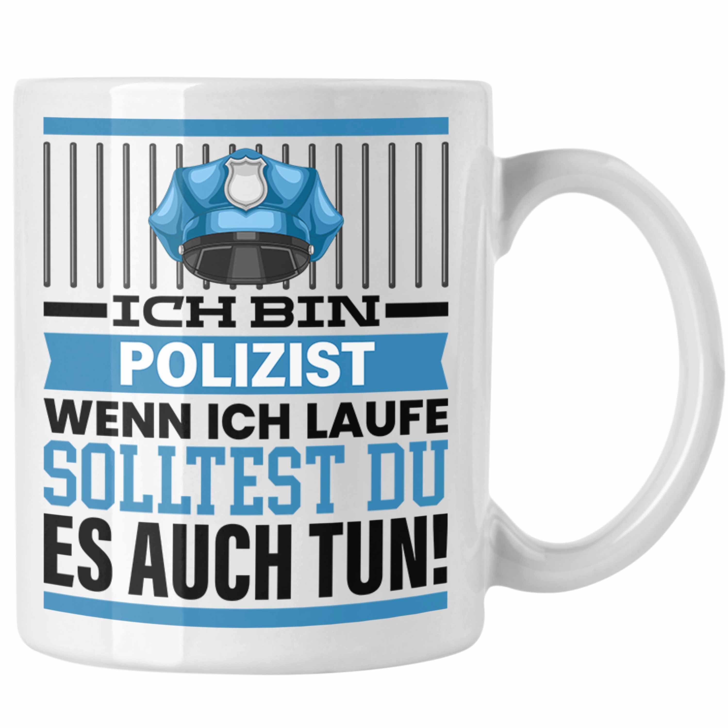 Trendation Tasse Polizist Tasse Geschenk Spruch Männer Polizei Geschenkidee Wenn Ich Re Weiss