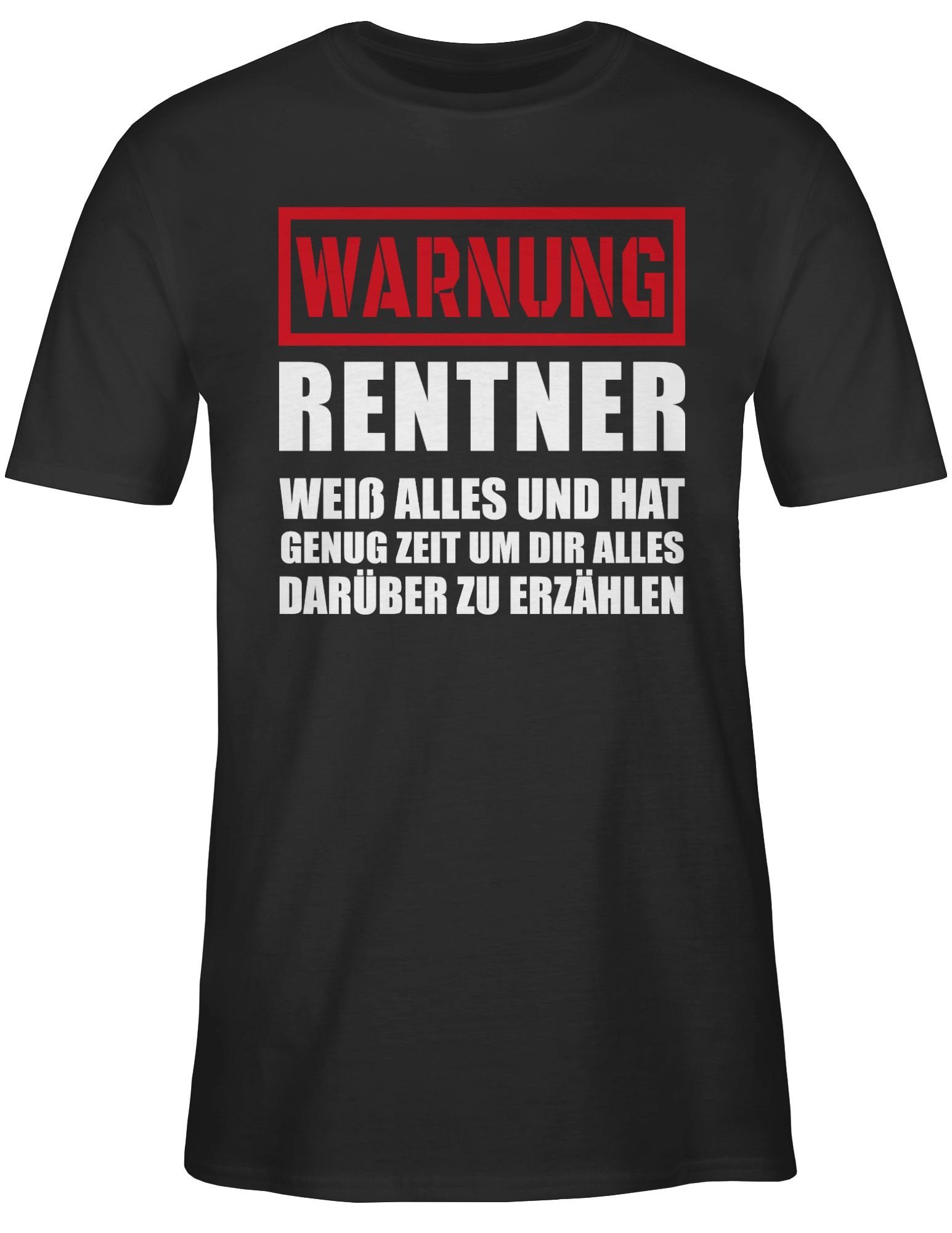 Shirtracer T-Shirt Warnung Schwarz Rentner Rentner der Geschenk 02 alles Geschenkideen weiß I