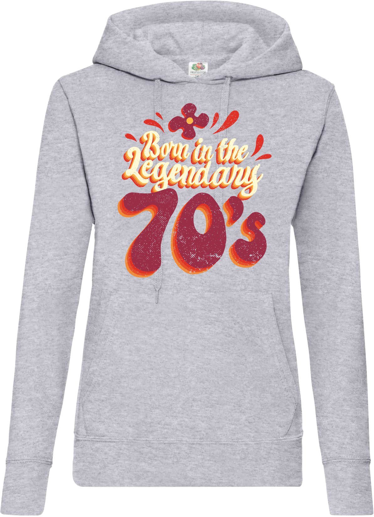 Kapuzenpullover "Born in the legendary 70s" Damen Hoodie Pullover
