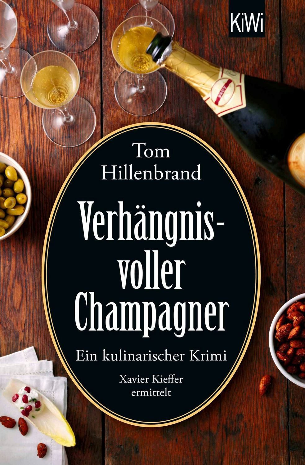 Verhängnisvoller Champagner / Tom Hillenbrand