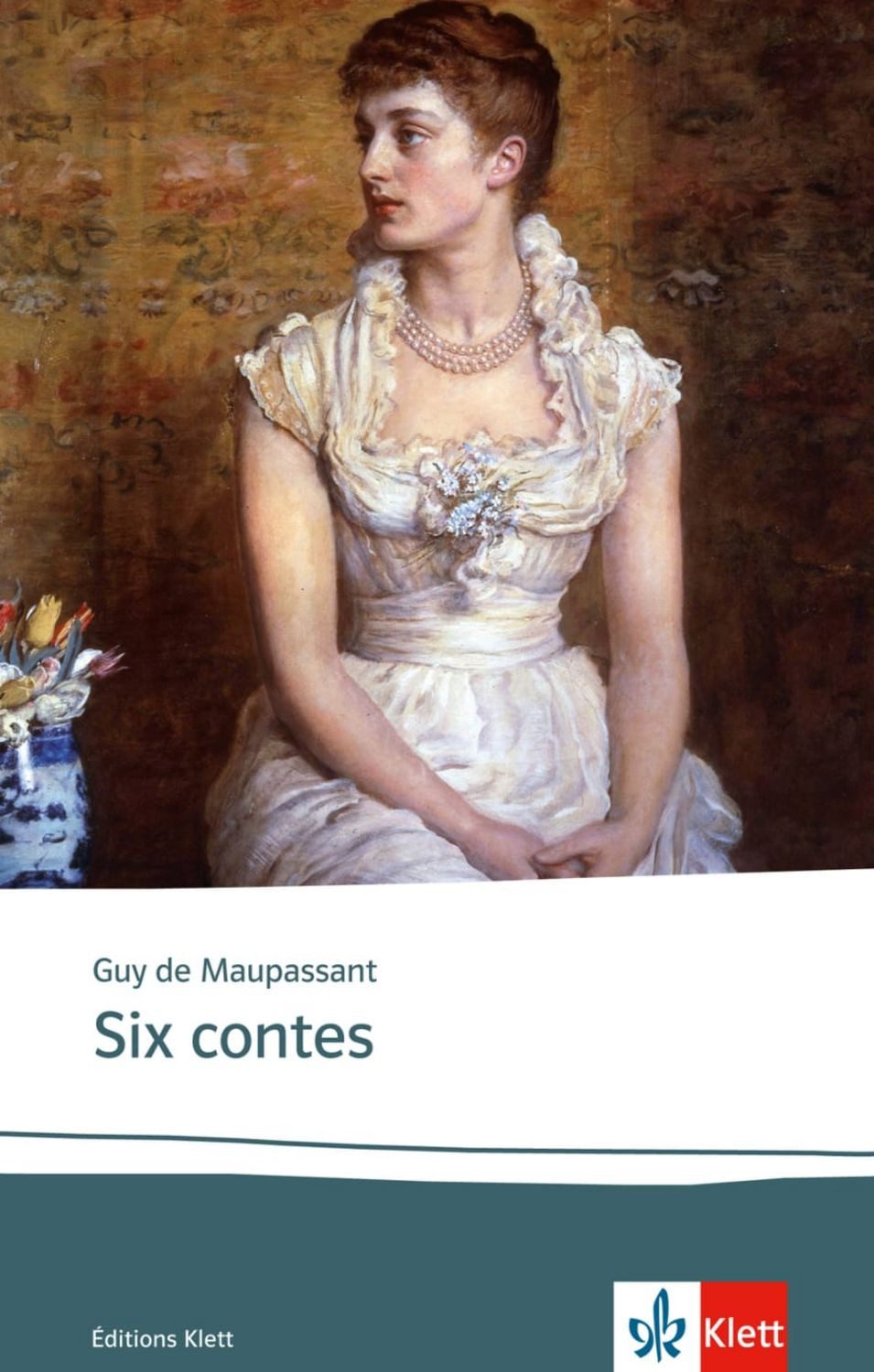 Six contes / Guy de Maupassant