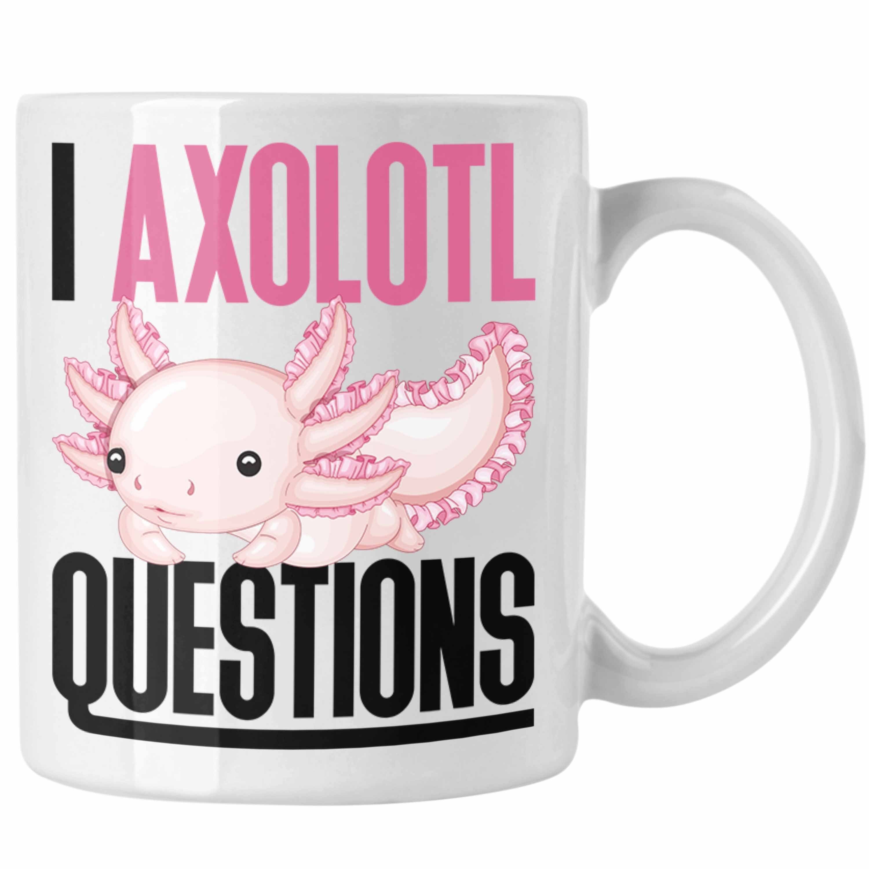 Axolotl Trendation Tasse Tasse Weiss Schwanzlurch Geschenk Geschenk Axolotl Gamer Questions I