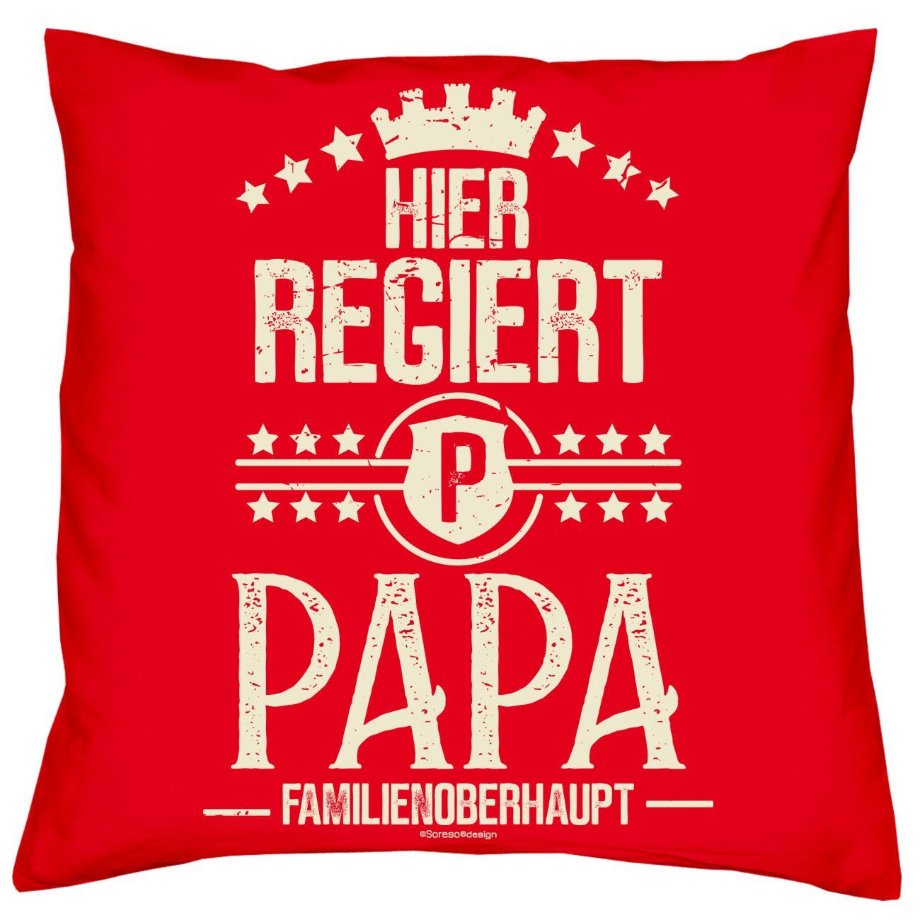 regiert Kissen Weltbesten Vater für Dekokissen Papa rot & Geschenk Soreso® Geburtstagsgeschenk den Urkunde Hier Papa,