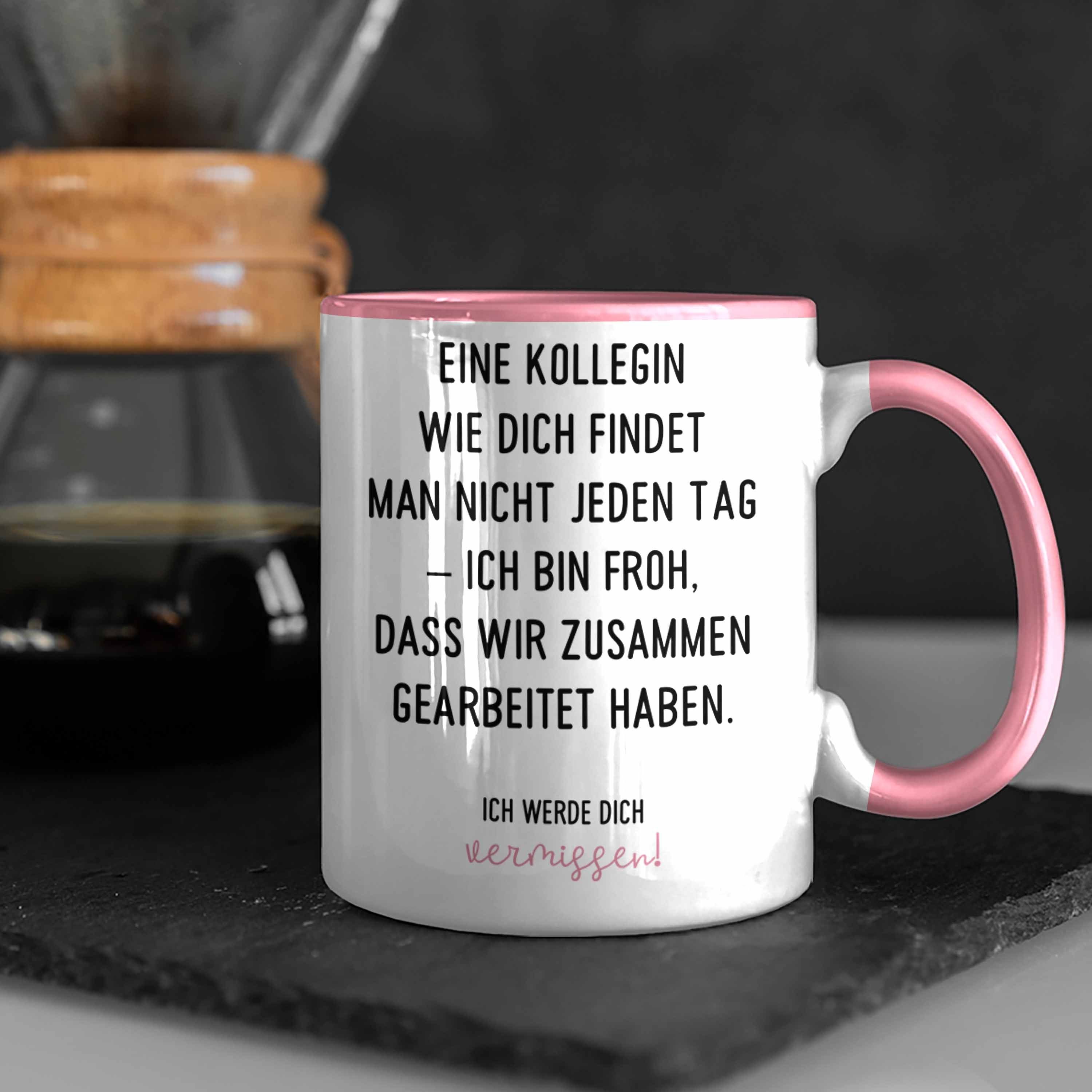 Tasse - Tasse Eine Tag Kollegin Beste Kollegin Man Findet Trendation Abschiedsgeschenk Nicht Jeden Dich Geschenk Trendation Wie Rosa