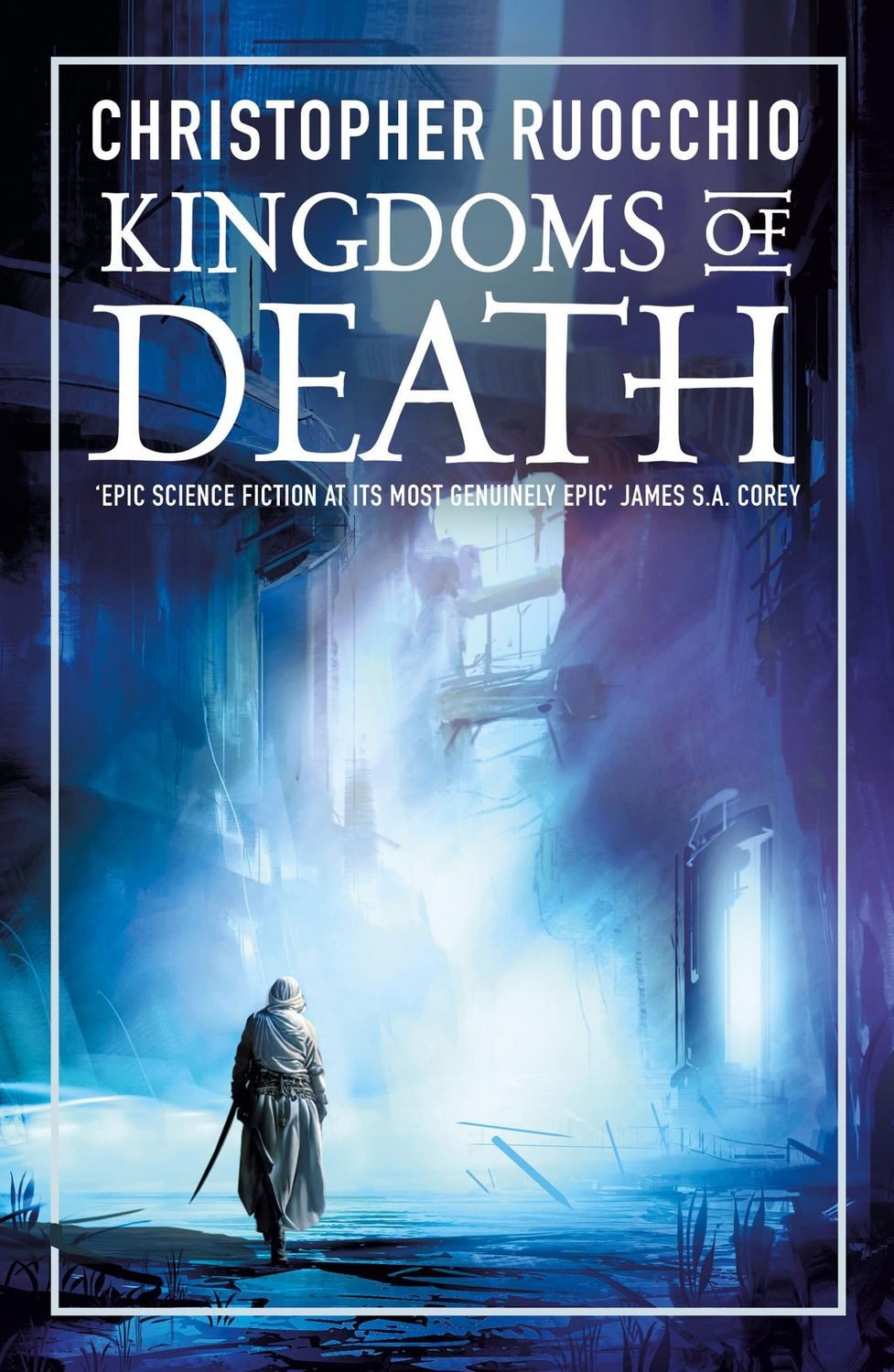 Christopher Ruocchio: Kingdoms of Death Sun Eater 4 / Christopher Ruocchio