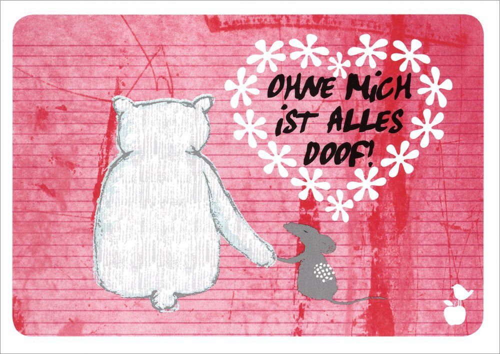 Postkarte "Ohne Mich ist alles doof!"