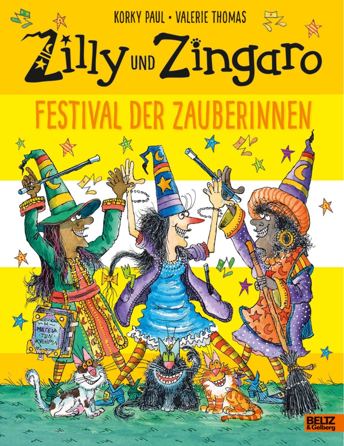 Zilly und Zingaro. Festival der Zauberinnen / Korky Paul, Valerie Thomas