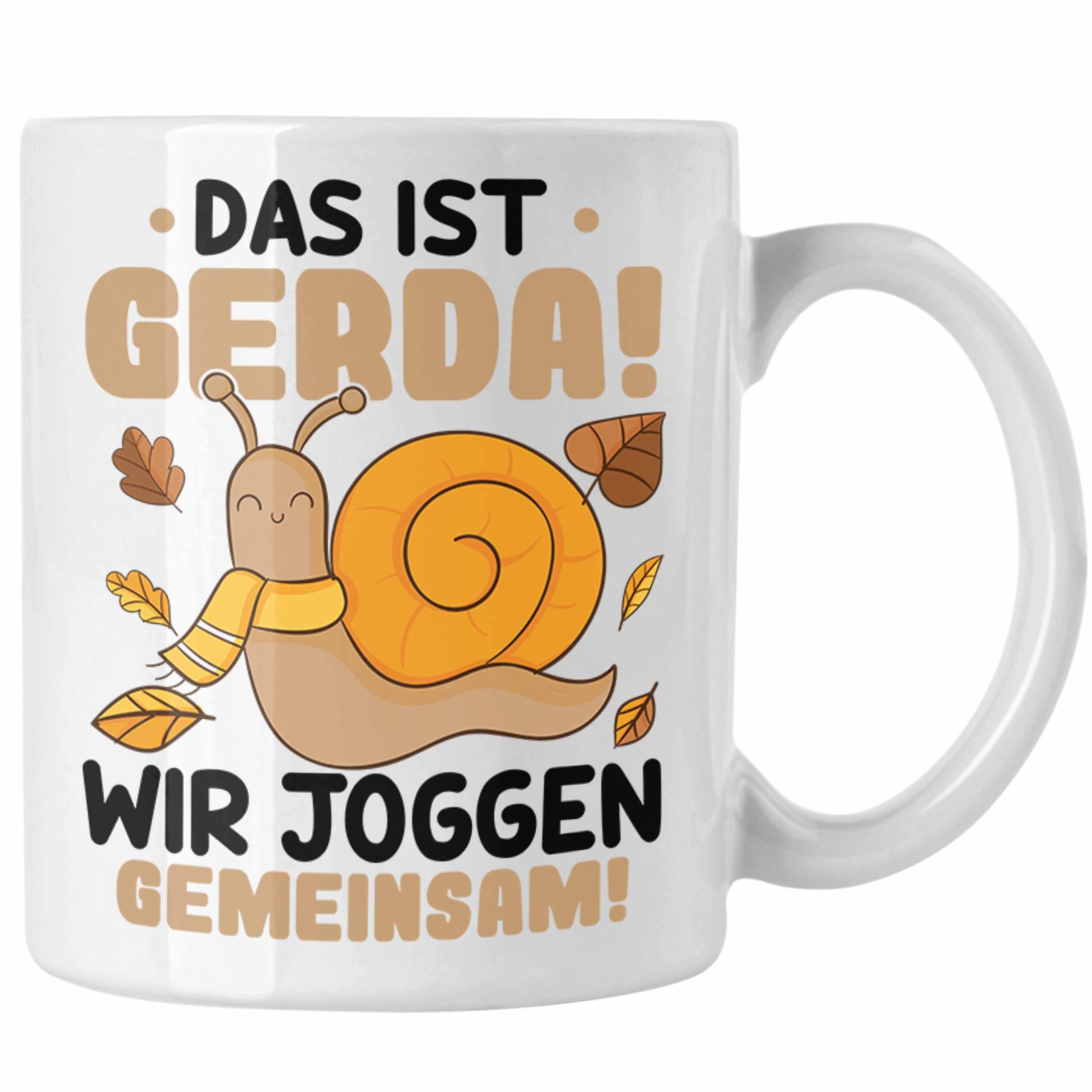 Trendation Tasse Trendation - Das Ist Gerda Wir Joggen Gemeinsam Tasse Schnecke Geschenk Jogger Lustiger Spruch Weiss