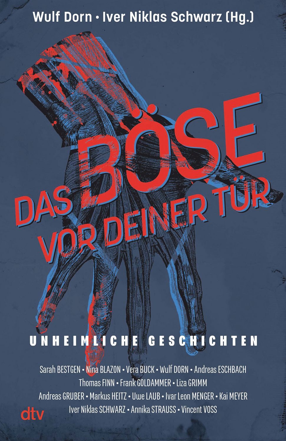 Belletristik Das Böse vor deiner Tür Unheimliche Geschichten, 16 spannende Horror- Nina Blazon, Sarah Bestgen, Vera Buck, Andreas Eschbach, Thomas Finn