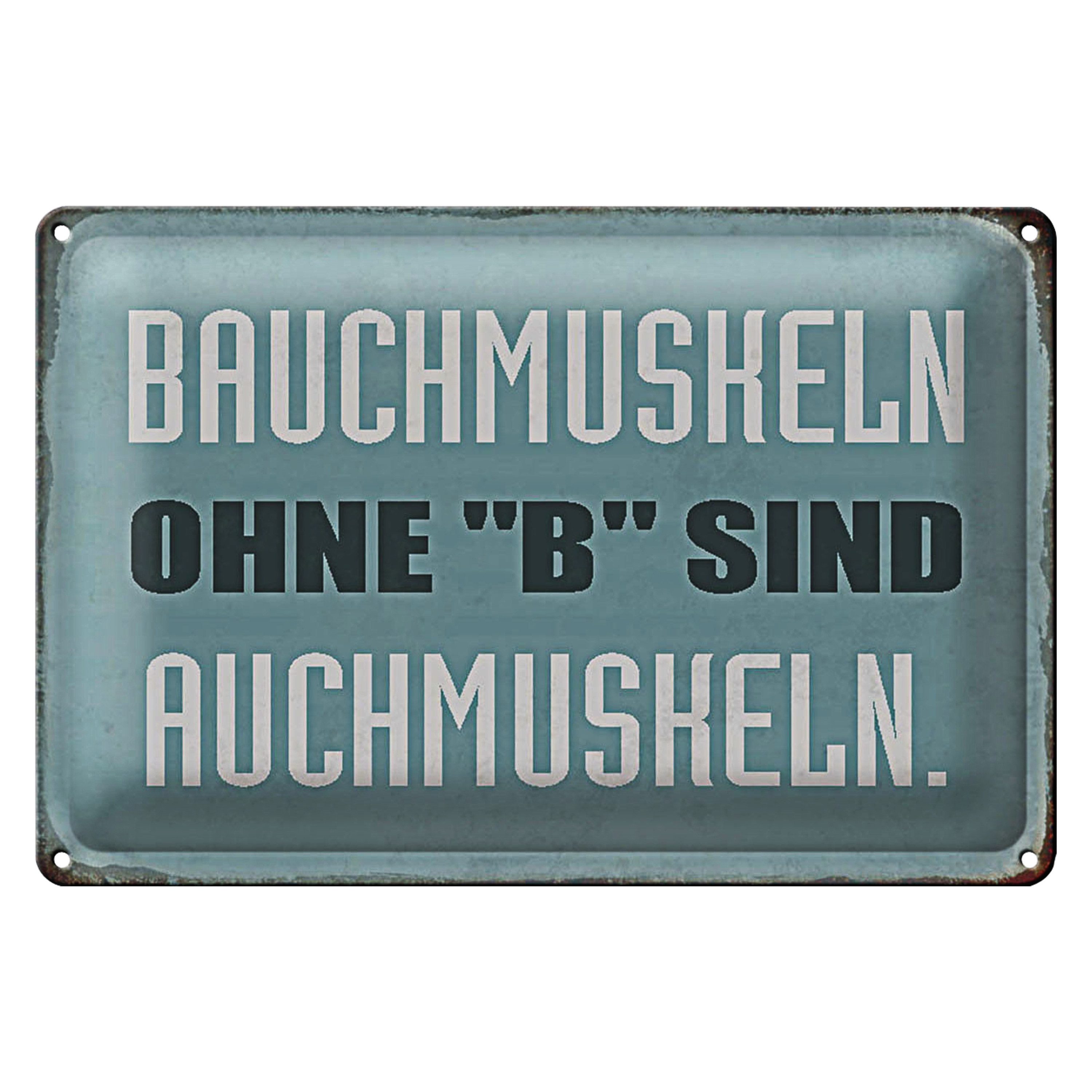 Roomando Metallschild Spruch 40x30cm Bauchmuskeln ohne B sind auch