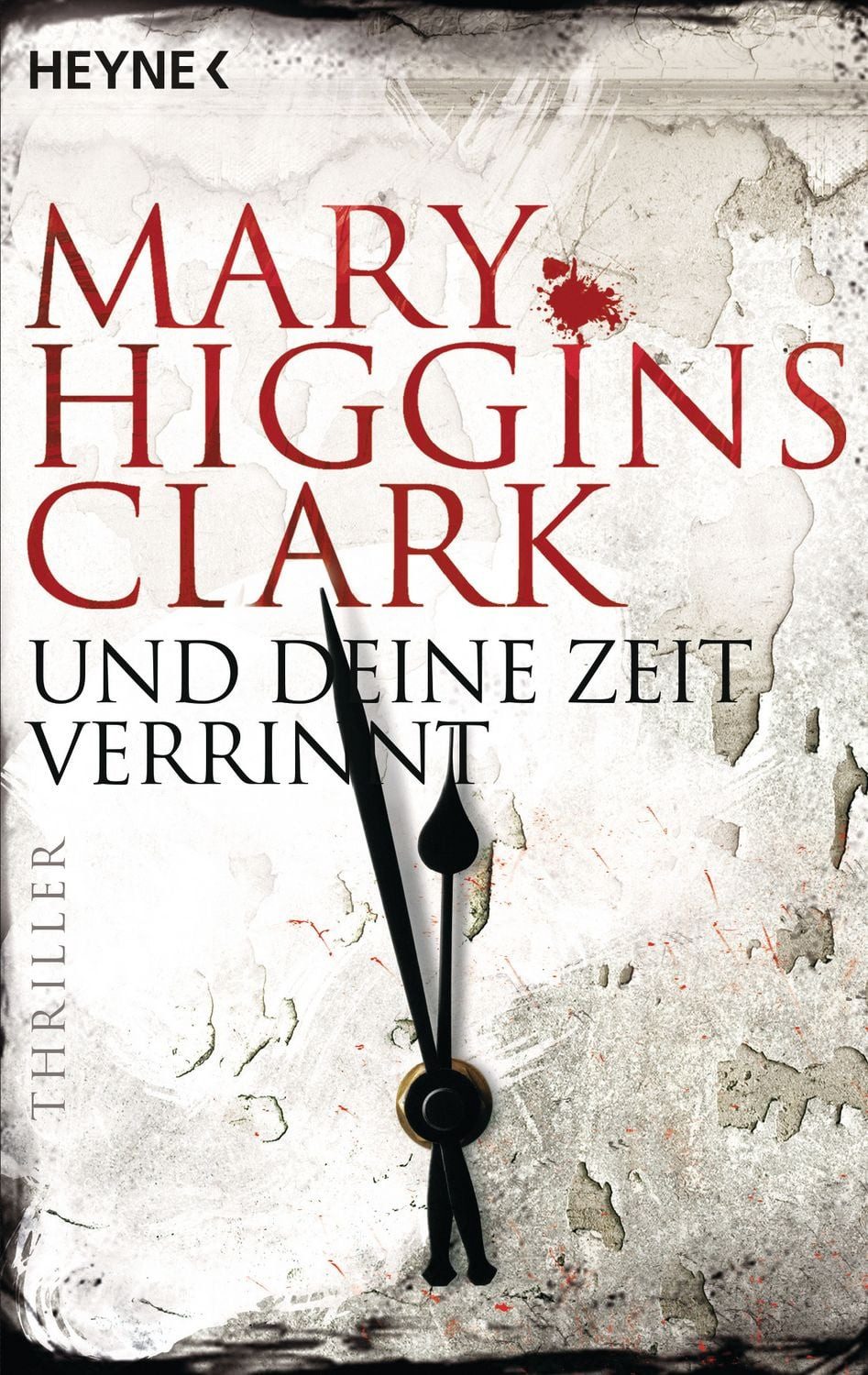 Und deine Zeit verrinnt / Mary Higgins Clark, Thriller