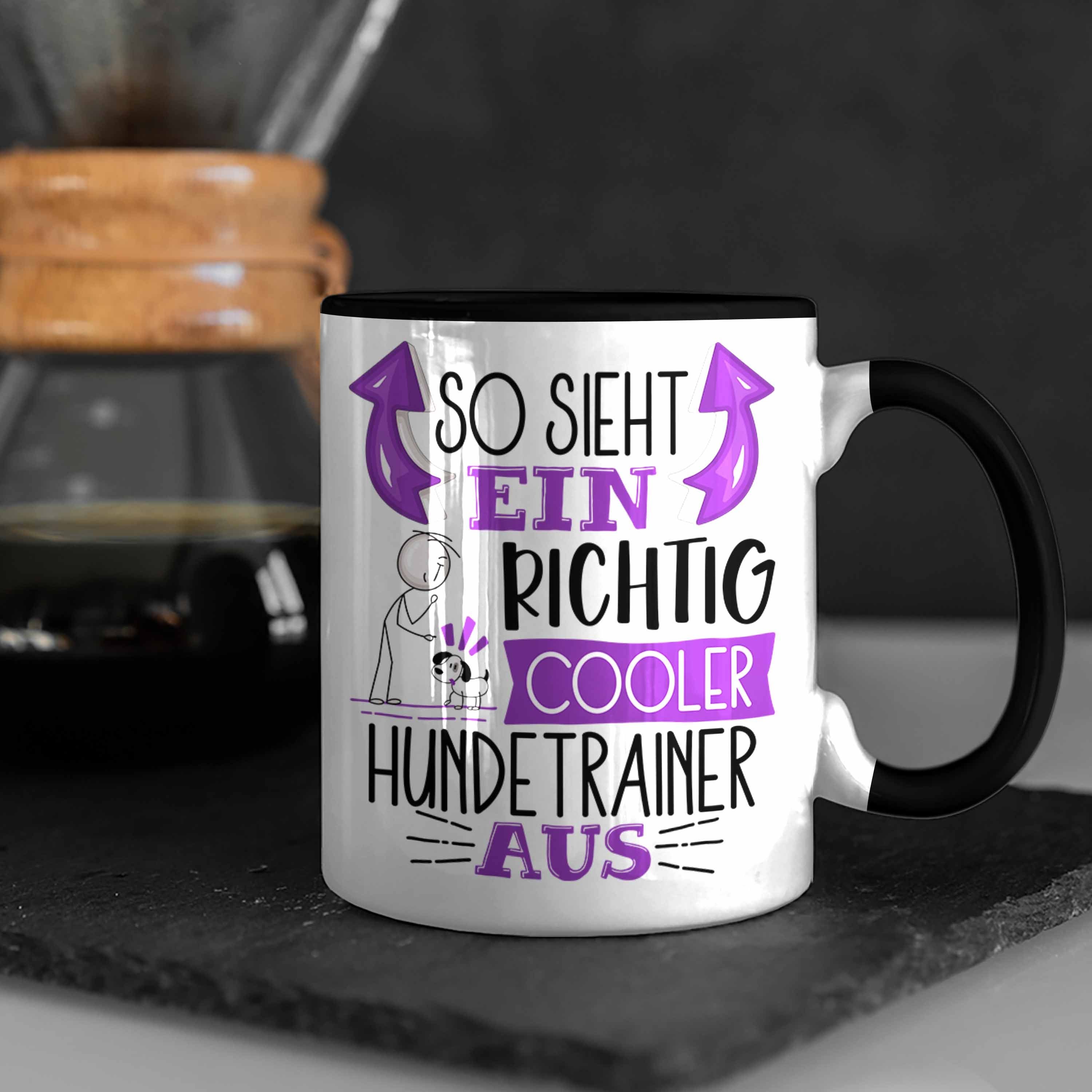 Richtig Trendation Cooler Tasse Ein Schwarz Tasse So Gesche Sieht Hundetrainer Aus Hundetrainer