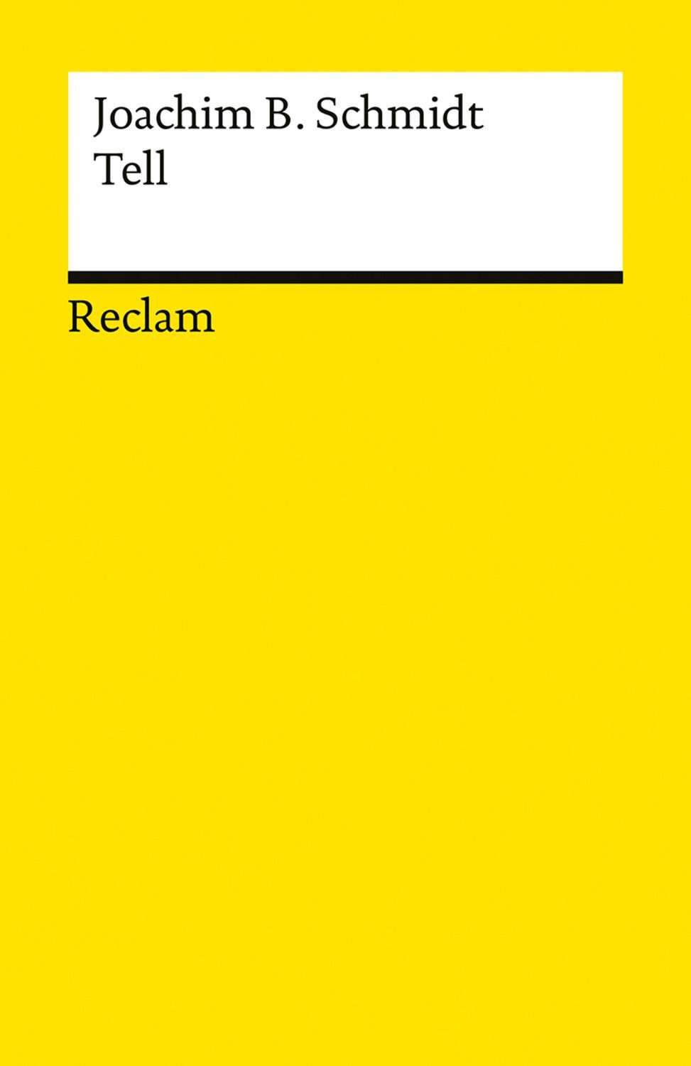 Tell / Joachim B. Schmidt
