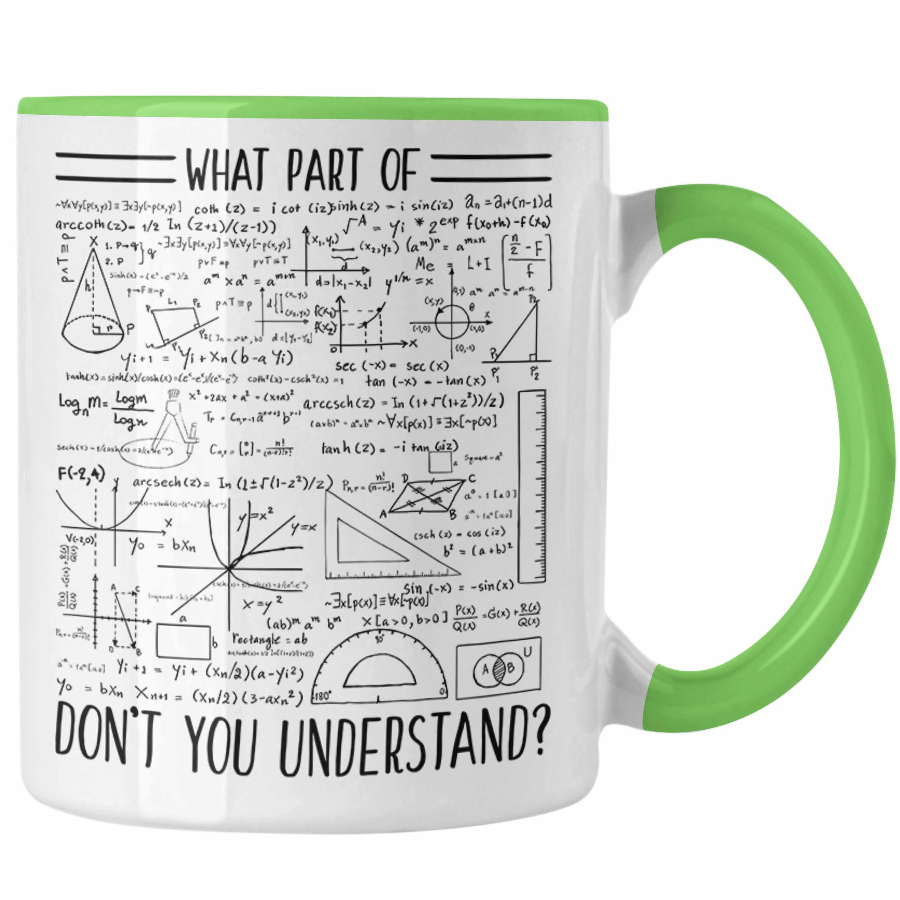 Trendation Tasse Trendation - Lustiges Geschenk Welchen Tell Von Verstehst du Nicht Tasse Mathematiker Physiker Mathelehrer Geschenkidee Grün