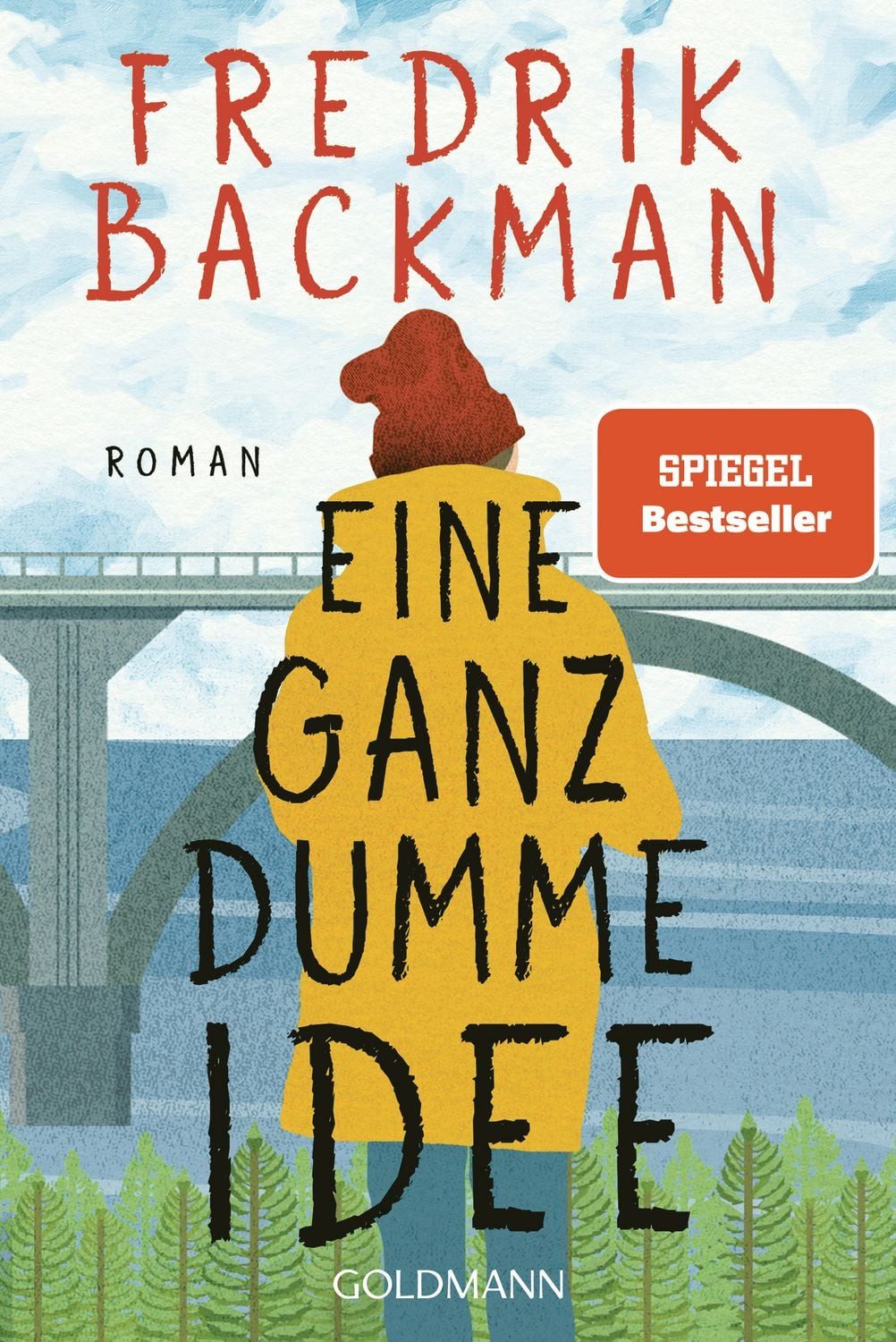Eine ganz dumme Idee / Fredrik Backman