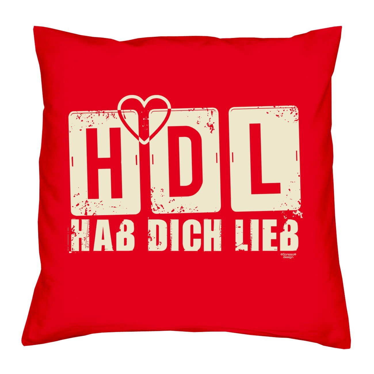 Füllung, Dich rot Geburtstagsgeschenk Kissen Kissenbezug Soreso® HDL lieb Dekokissen Hab und Valentinstagsgeschenk