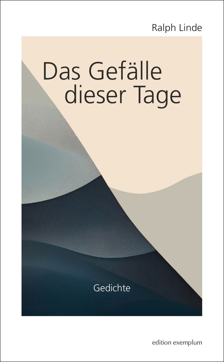 Das Gefälle dieser Tage Gedichte / Ralph Linde, Gedichte, X