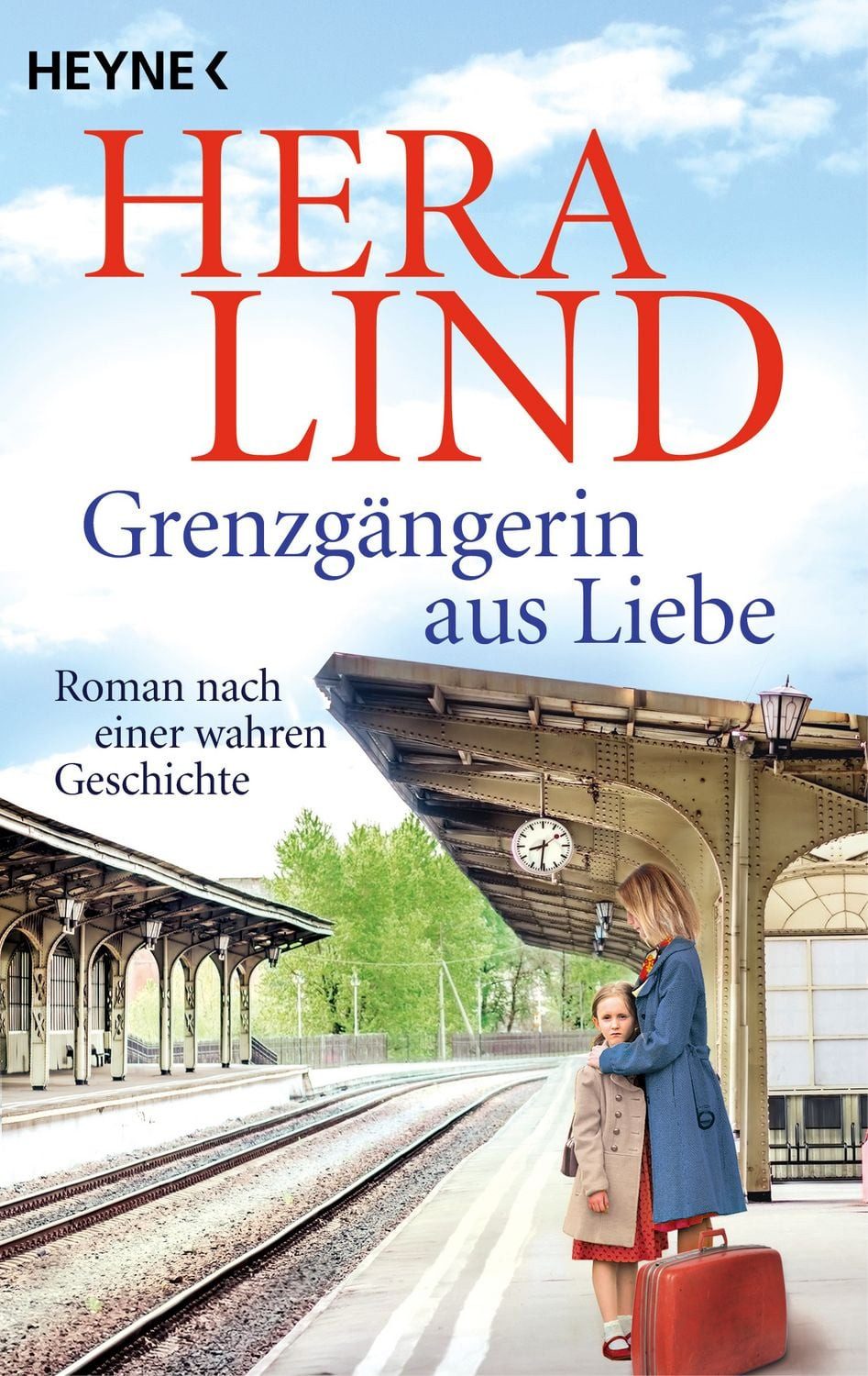 Belletristik Grenzgängerin aus Liebe Roman nach einer wahren Geschichte Hera Lind