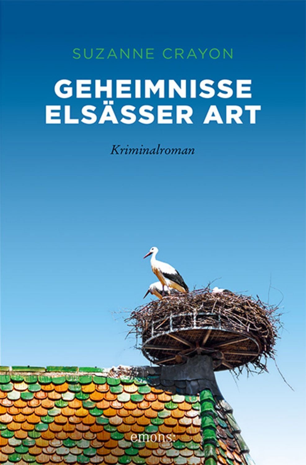 Geheimnisse Elsässer Art / Suzanne Crayon