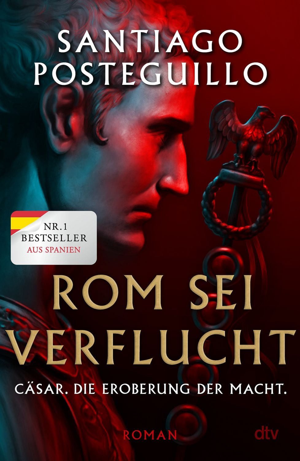 Rom sei verflucht / Santiago Posteguillo