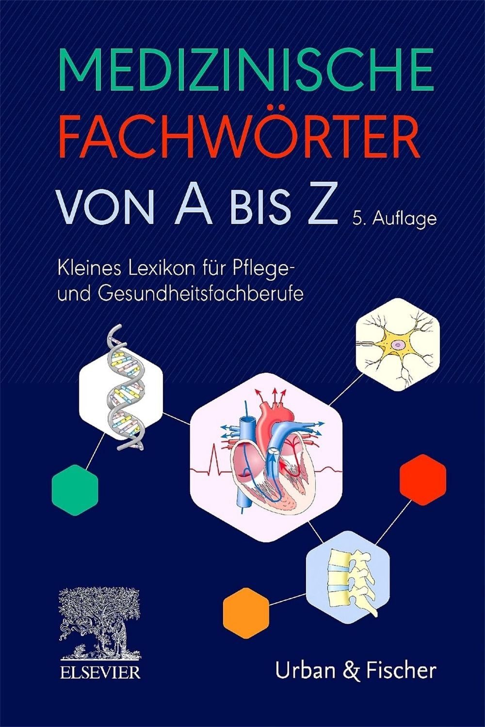 Medizinische Fachwörter von A bis Z / Elsevier GmbH