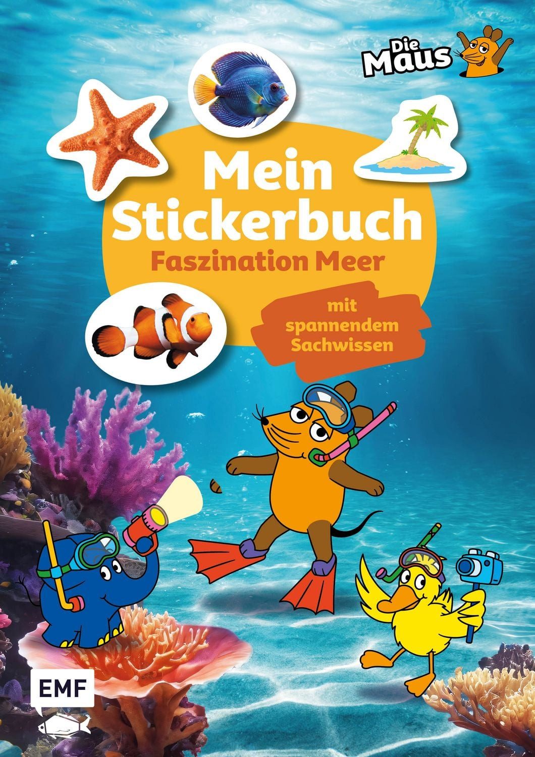 Die Sendung mit der Maus – Mein Stickerbuch mit spannendem Sachwissen: / diverse