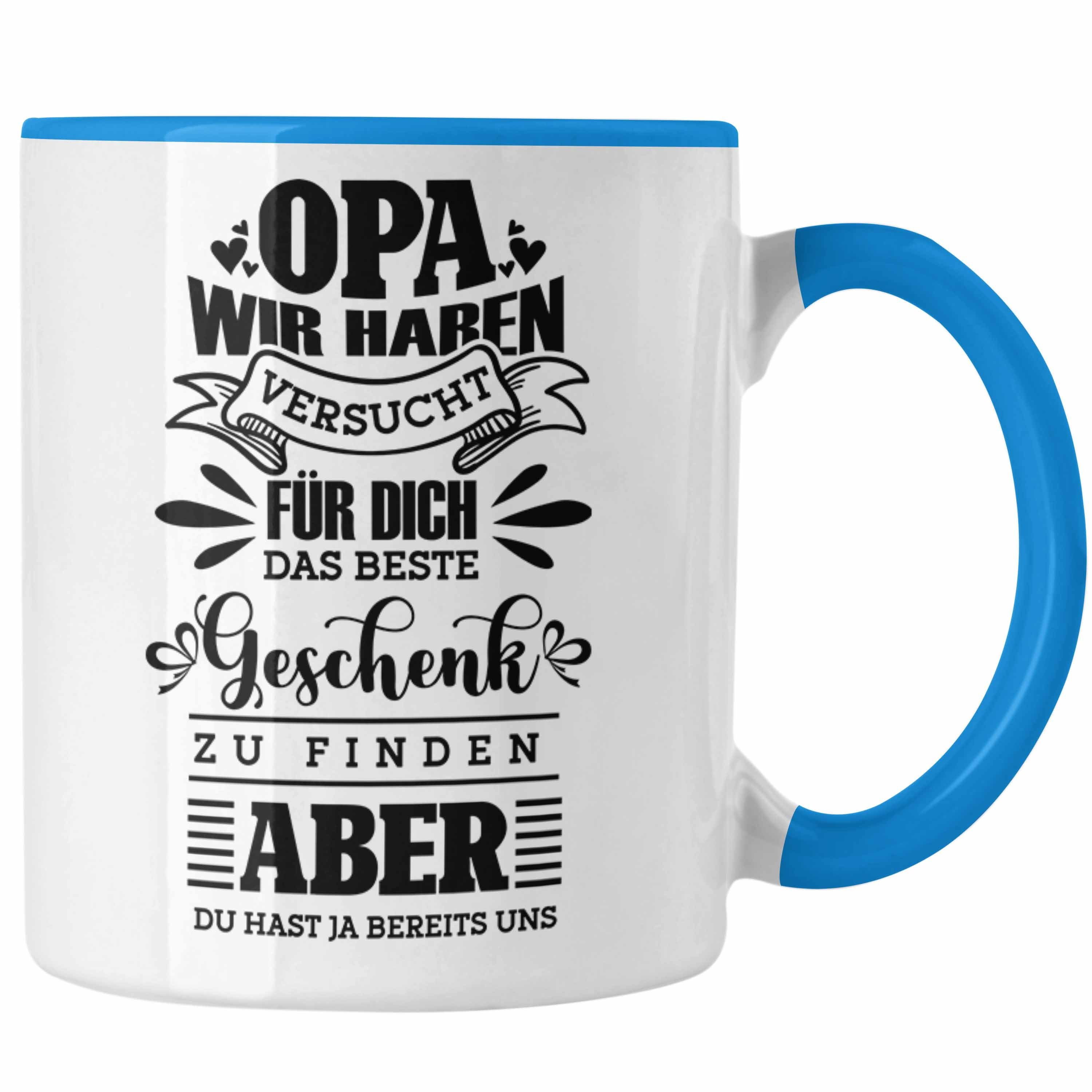 Geschenkidee Tasse Geschenk Versu Enkelkinder von Trendation Wir Tasse Blau Opa Haben Spruch